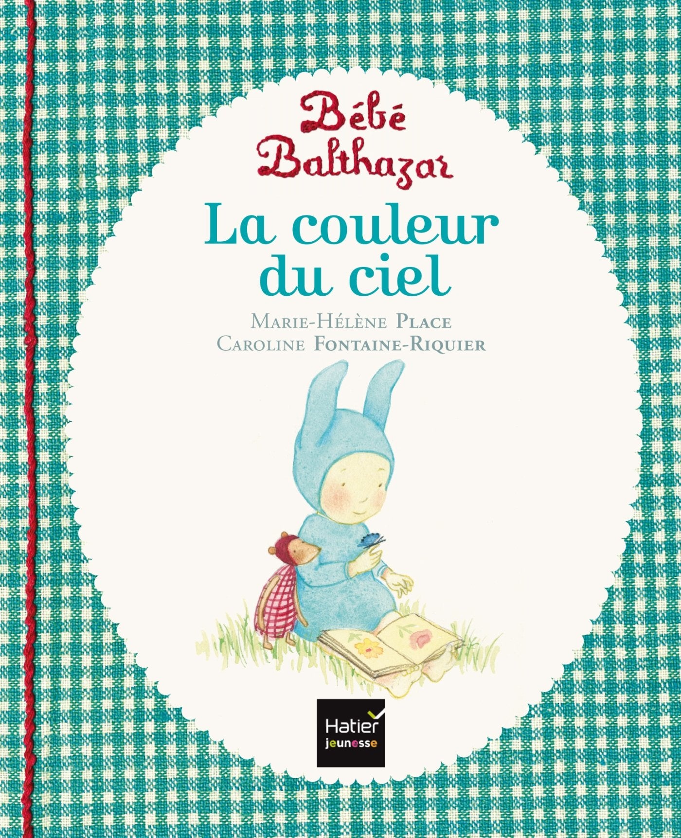 Bébé Balthazar - La couleur du ciel - Pédagogie Montessori 0/3 ans 9782218975011