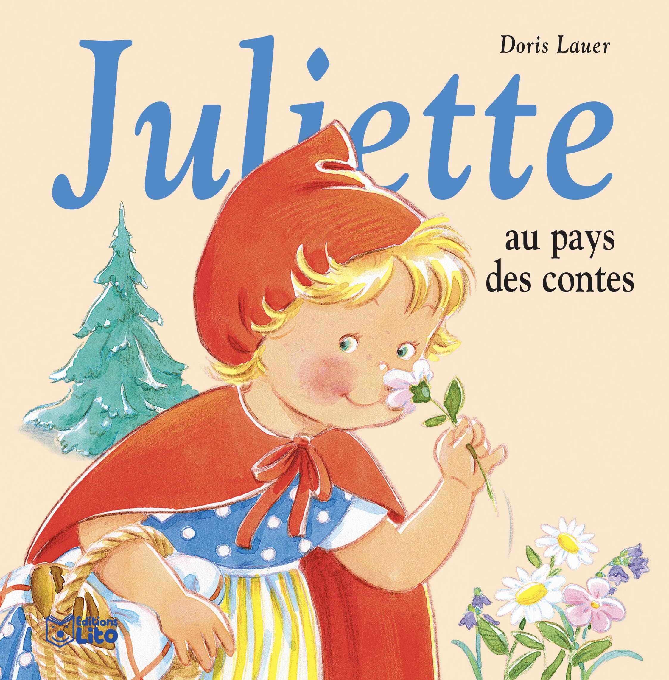 Juliette au pays des contes - Dès 3 ans 9782244491516