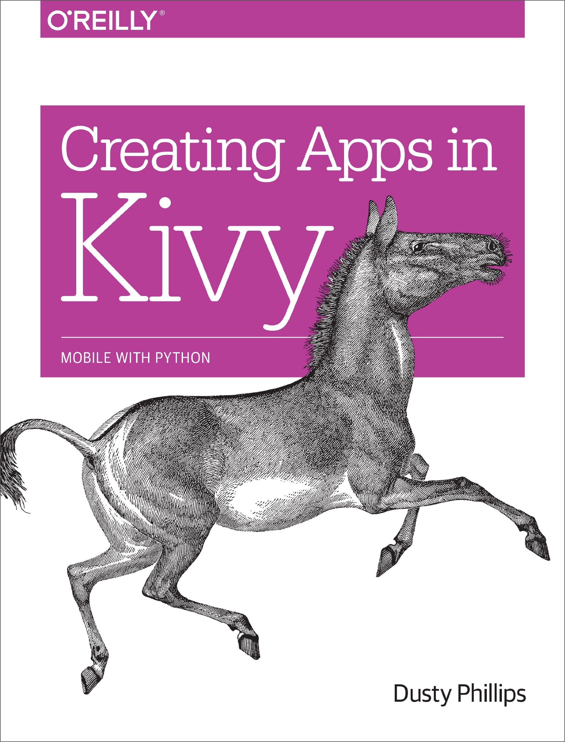 Creating Apps in Kivy 9781491946671
