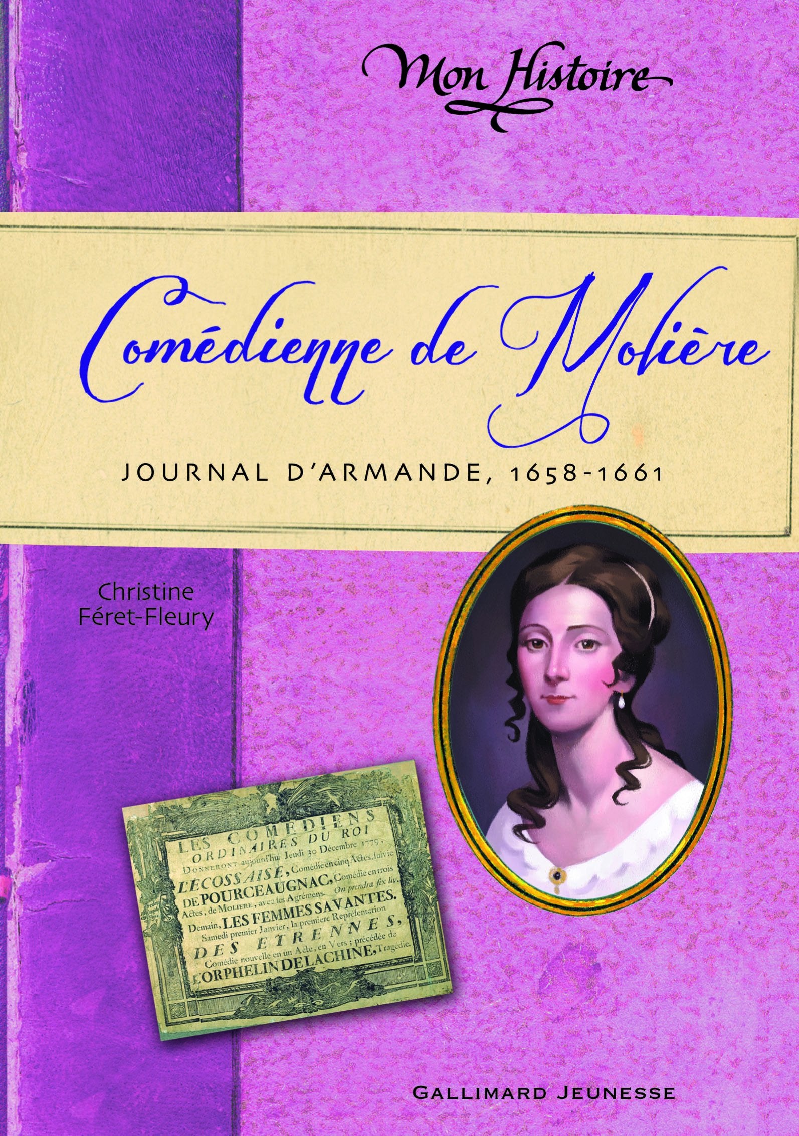Comédienne de Molière: Journal d'Armande, 1658-1661 9782070657001
