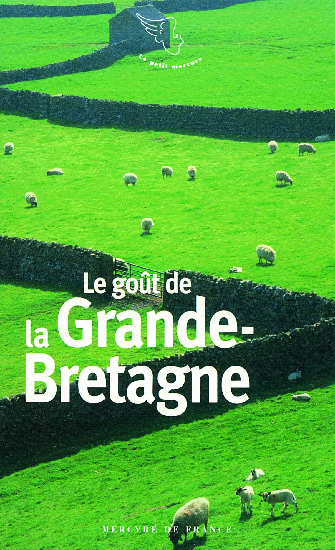 Le goût de la Grande-Bretagne 9782715228795