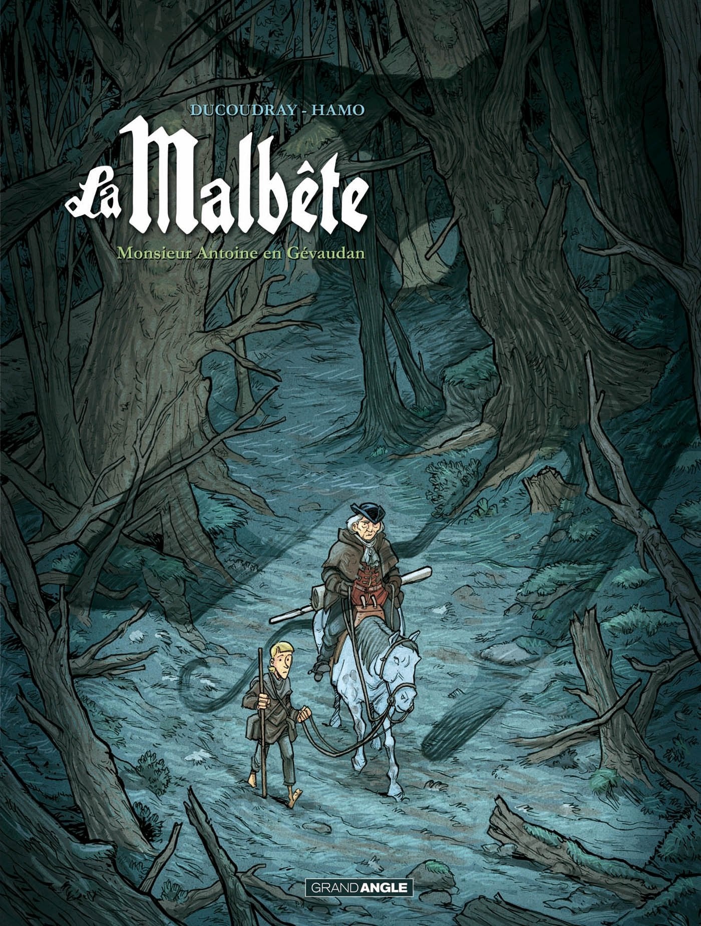 La Malbête - vol. 01/2: Monsieur Antoine en Gévaudan 9782818932896