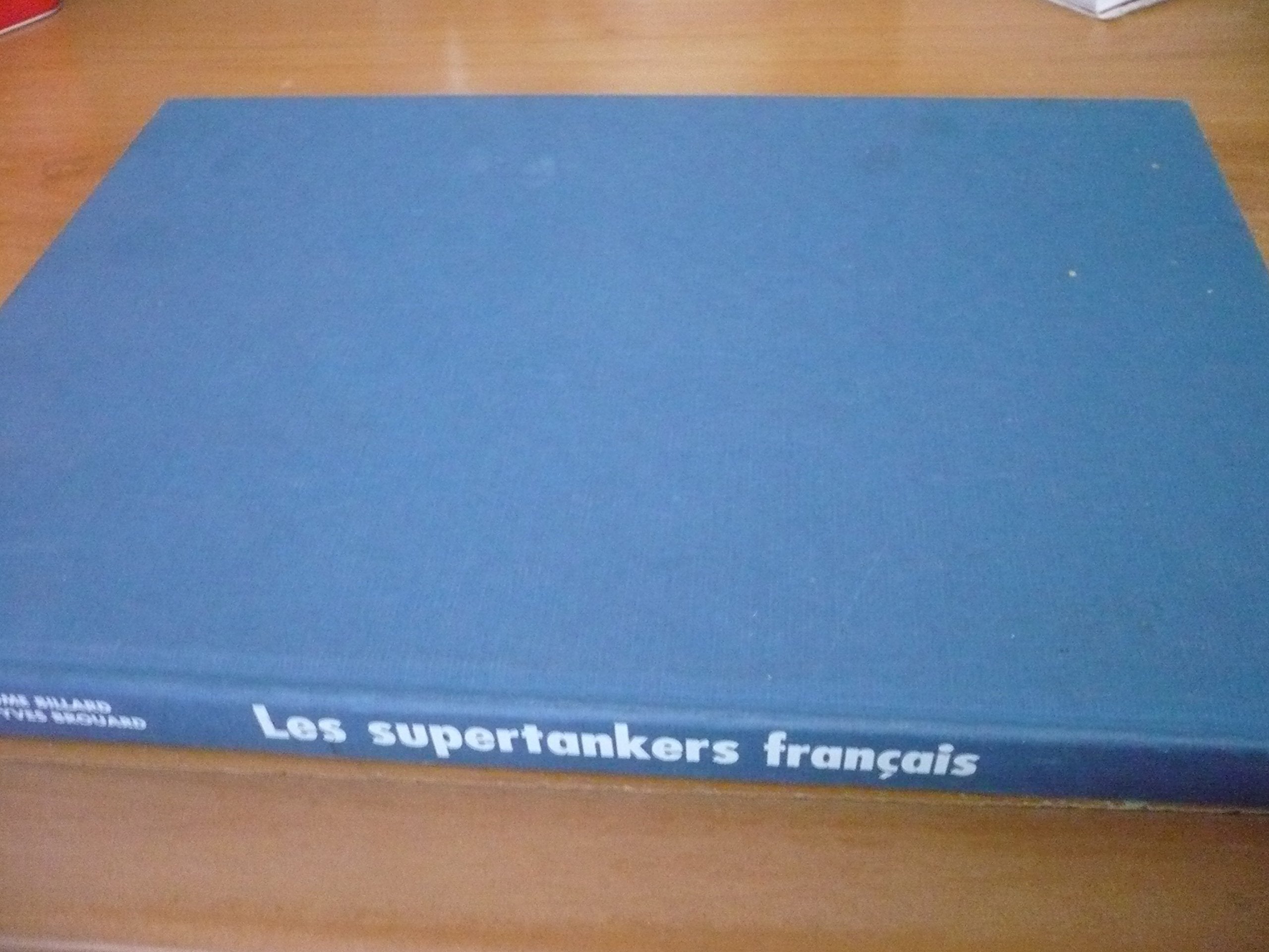 Les supertankers français 9782726886137