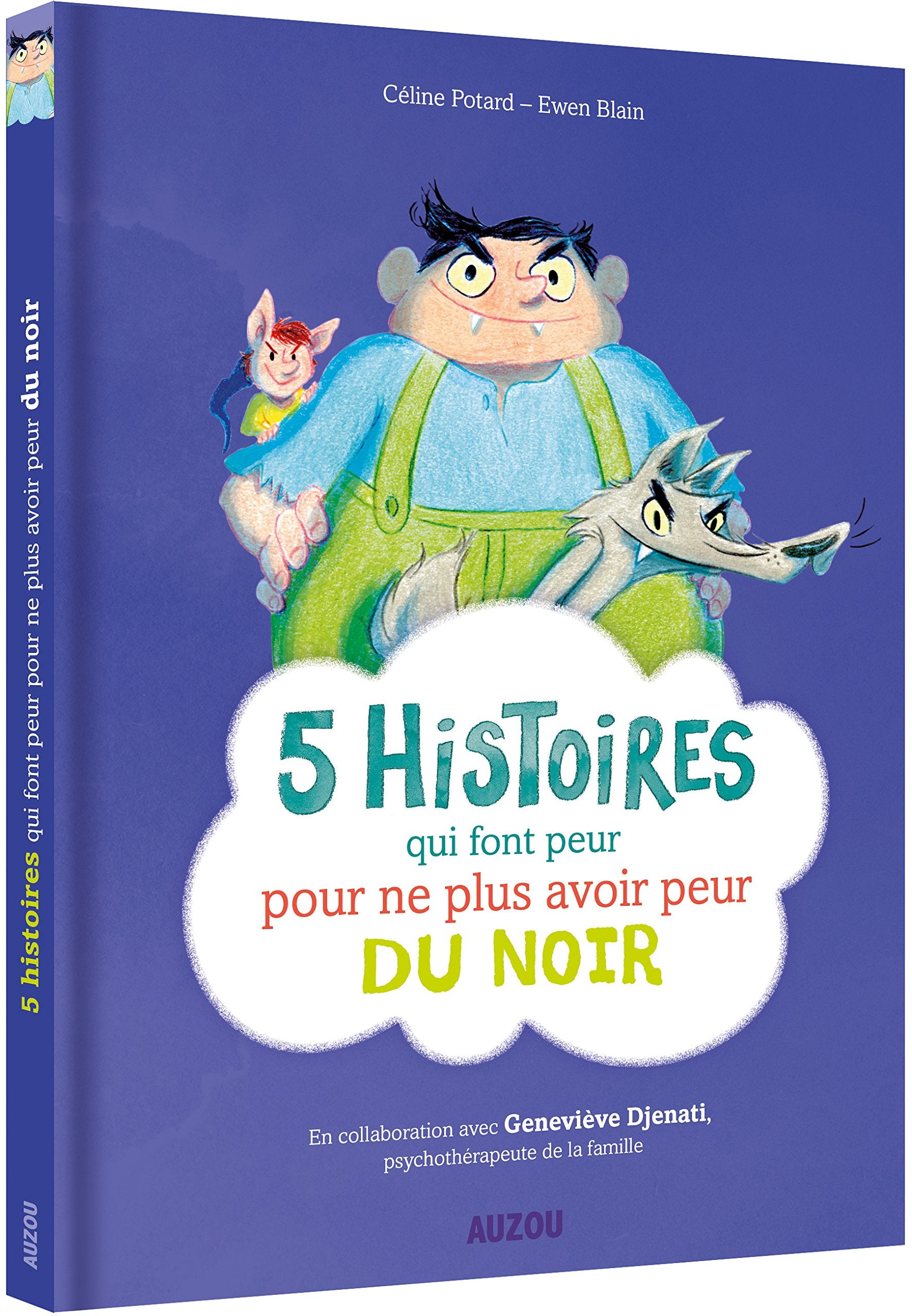 5 histoires qui font peur... pour ne plus avoir peur du noir 9782733844663