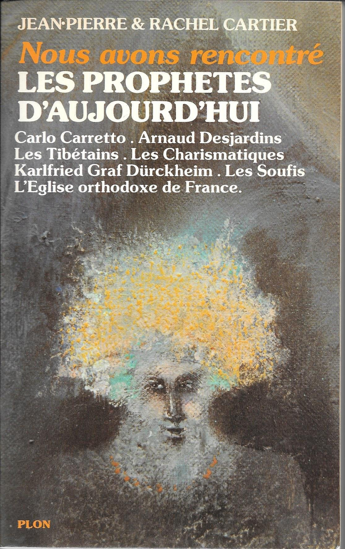 Nous avons rencontré les prophètes d'aujourd'hui 9782259015530