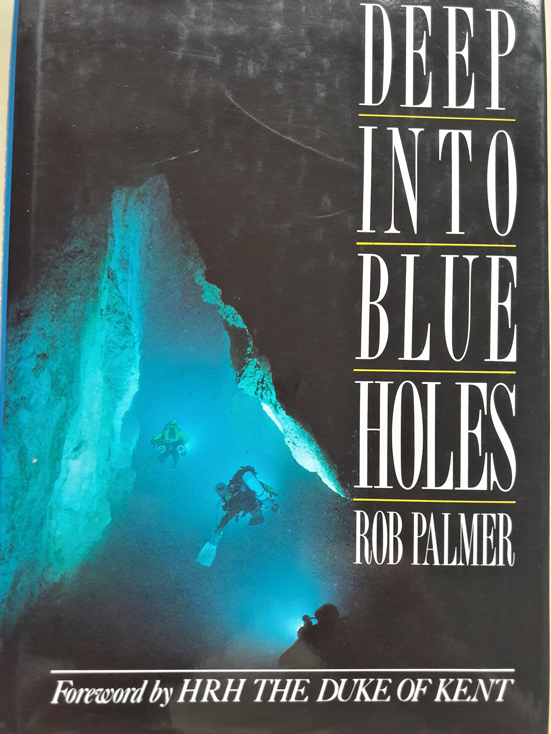 Deep into Blue Holes: The Story of the Andros Project 9780044403807