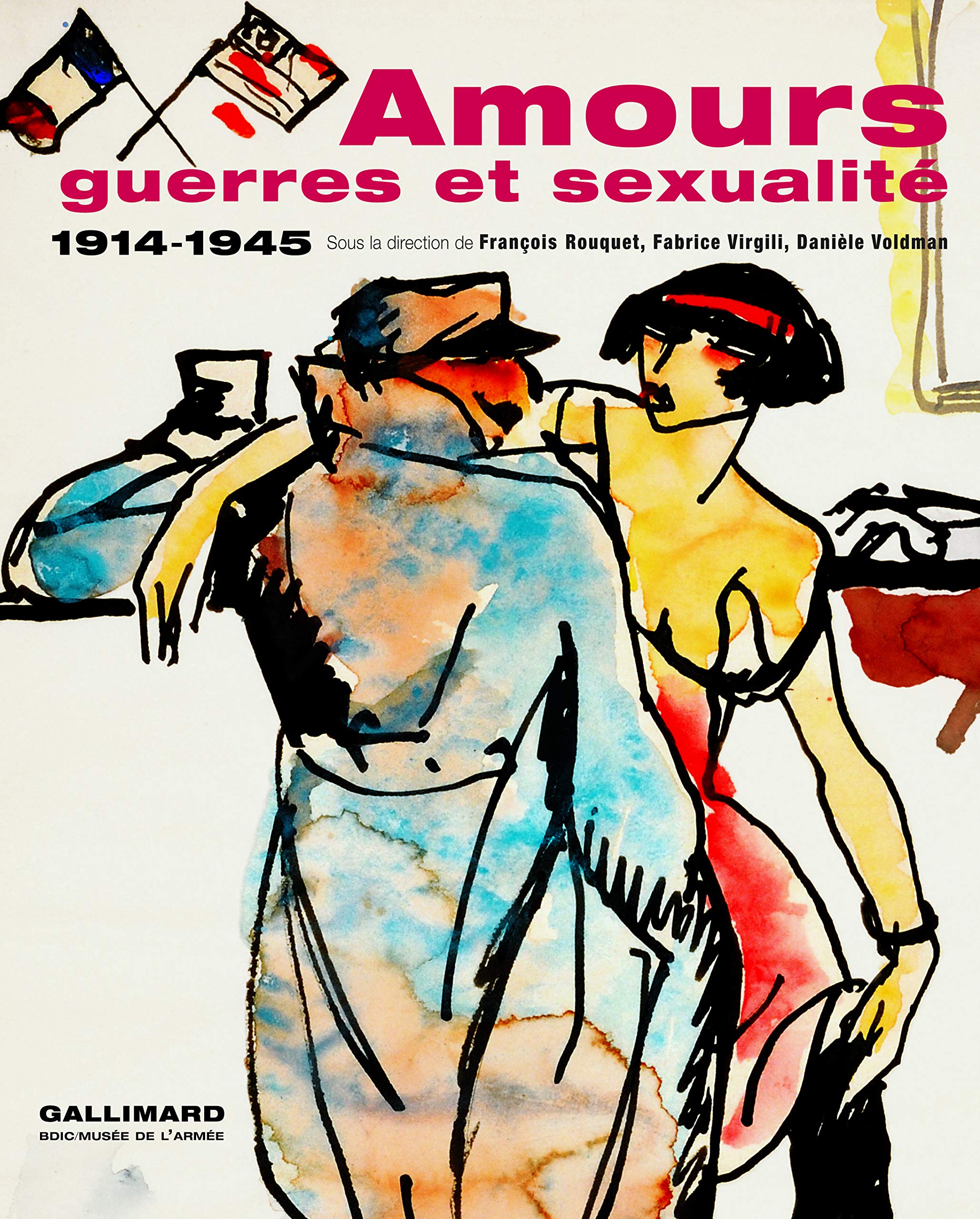 Amours, guerres et sexualité: (1914-1945) 9782070118960