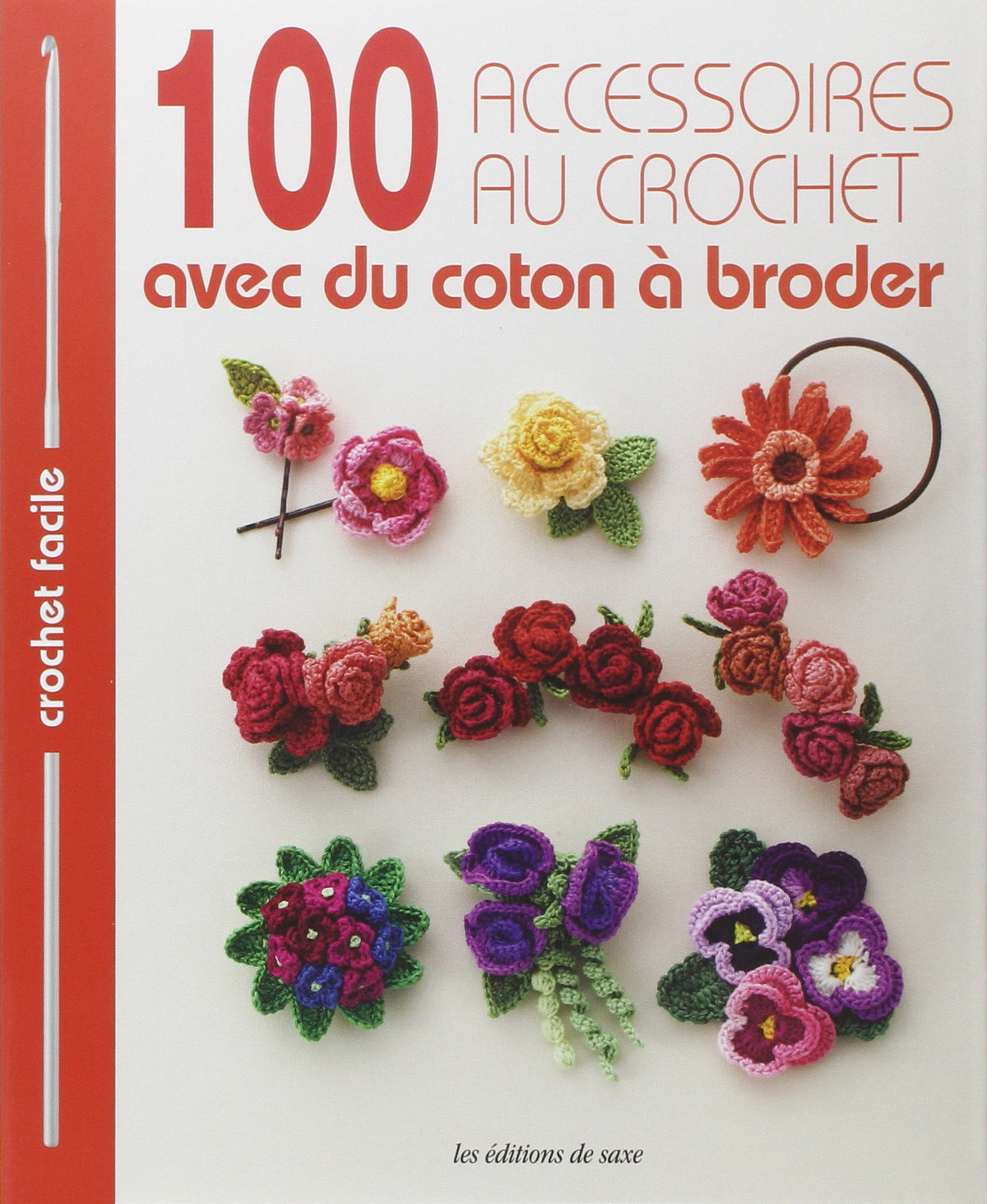 100 accessoires au crochet avec du coton à broder 9782756522340