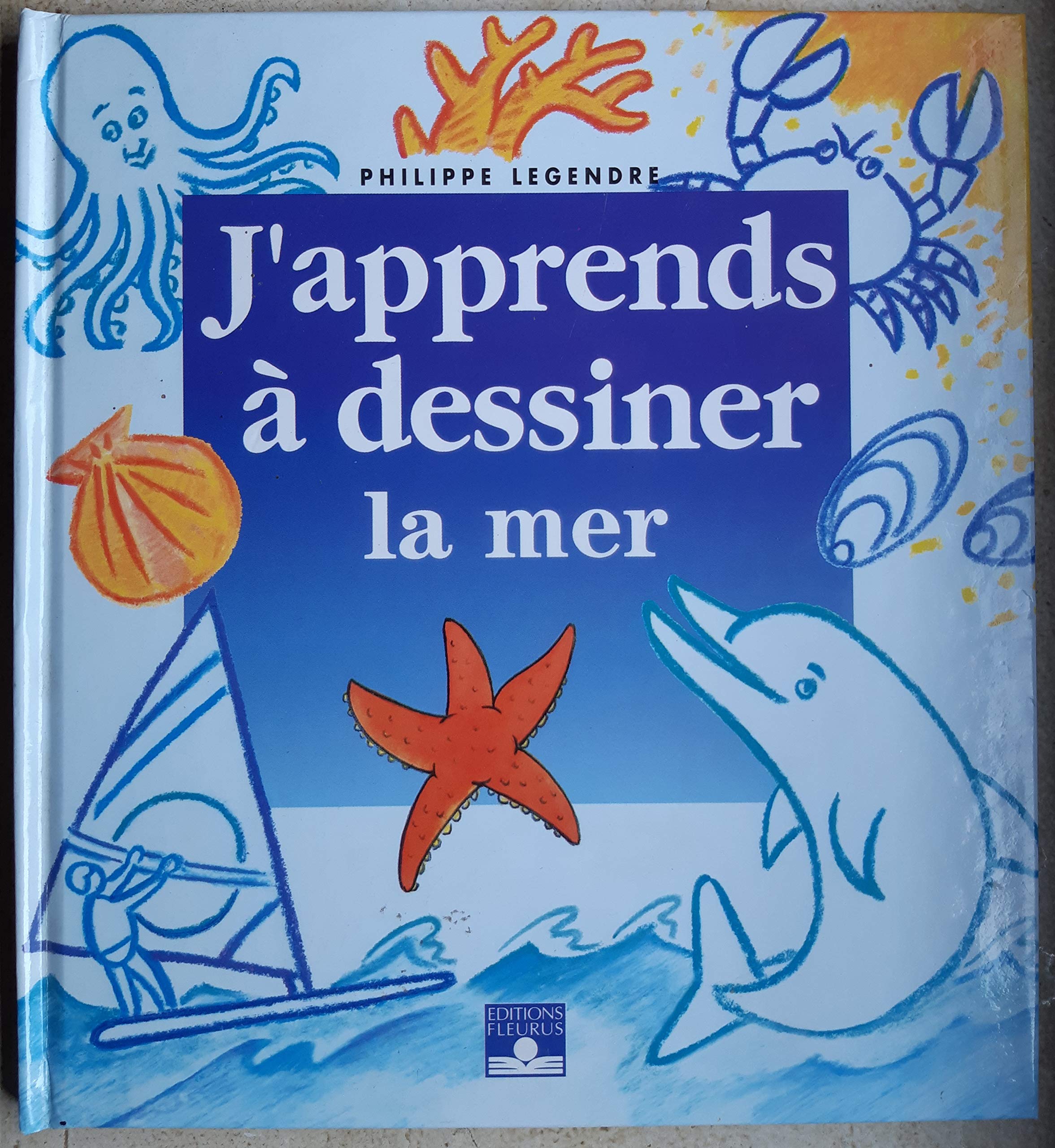 J'apprends à dessiner la mer 9782252026465