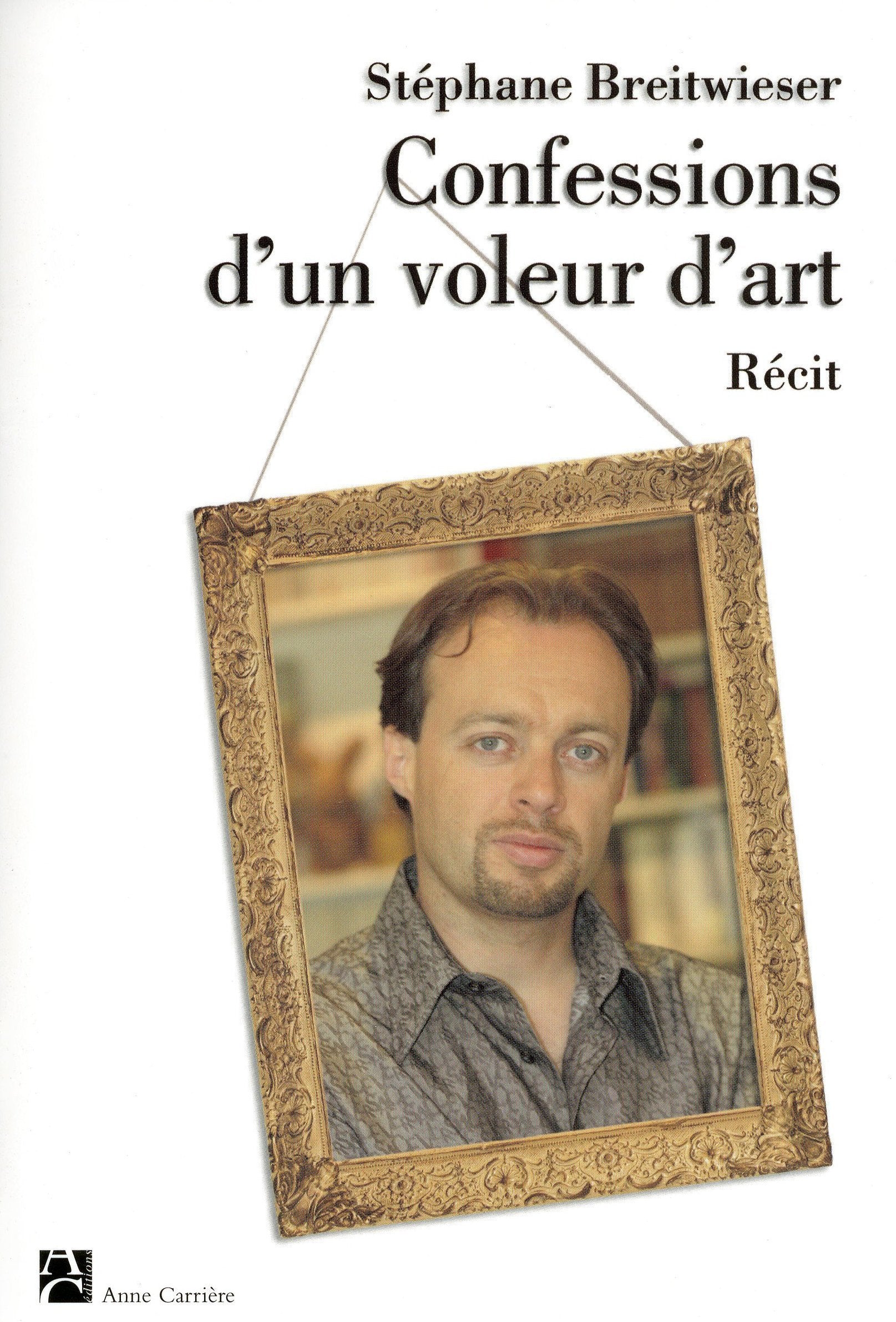 Confessions d'un voleur d'art 9782843374104