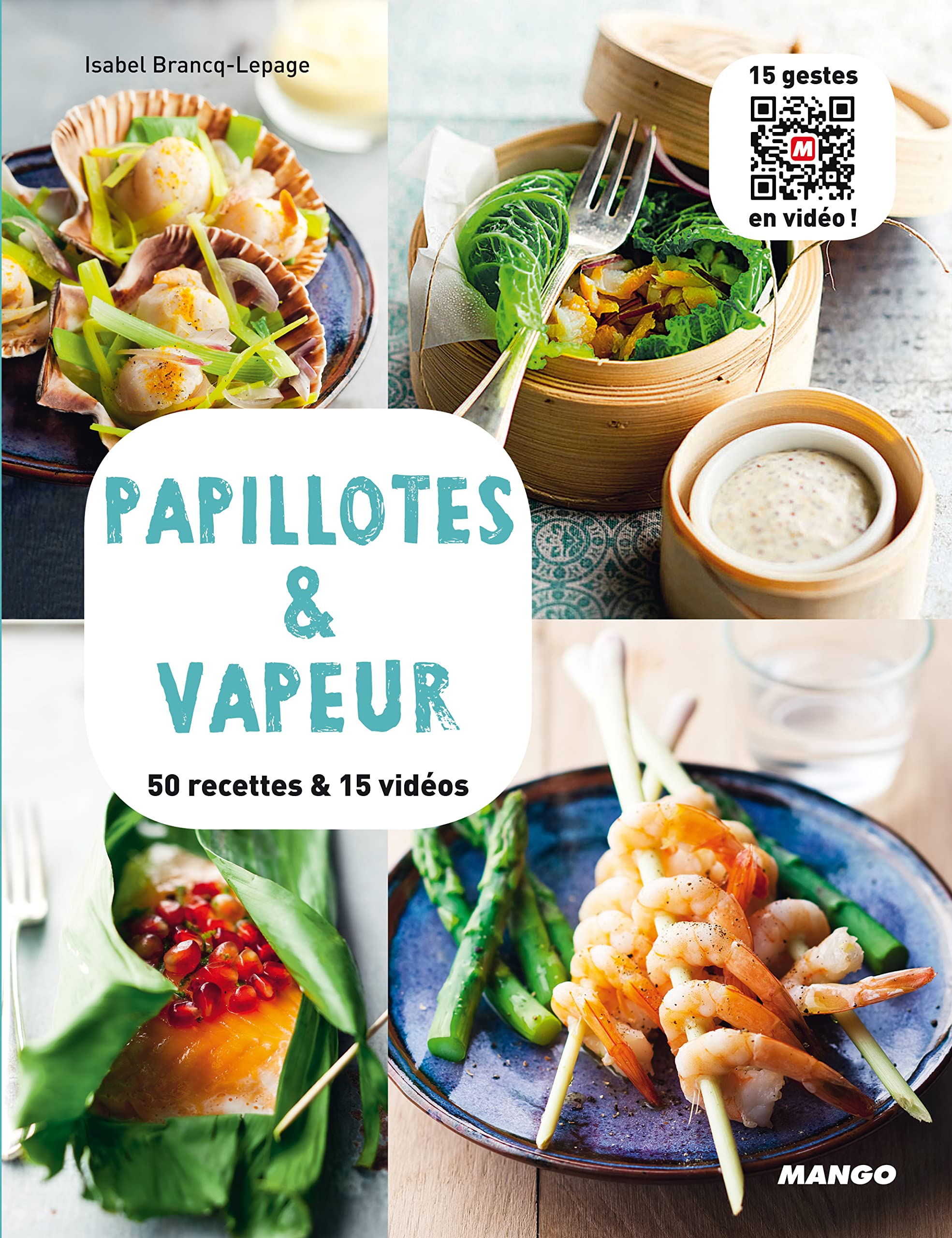 Papillotes & vapeur: 50 recettes & 15 vidéos 9782317001345
