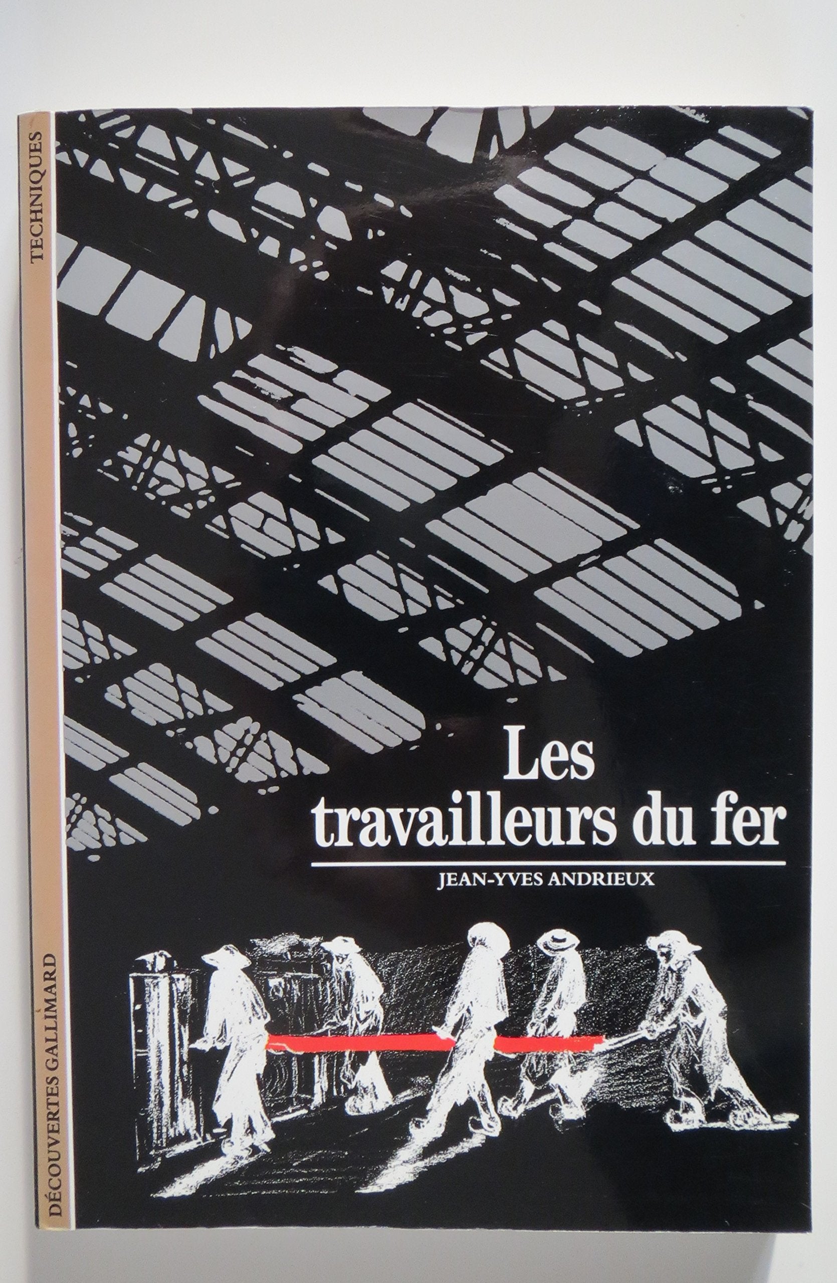 Les Travailleurs du fer 9782070531486