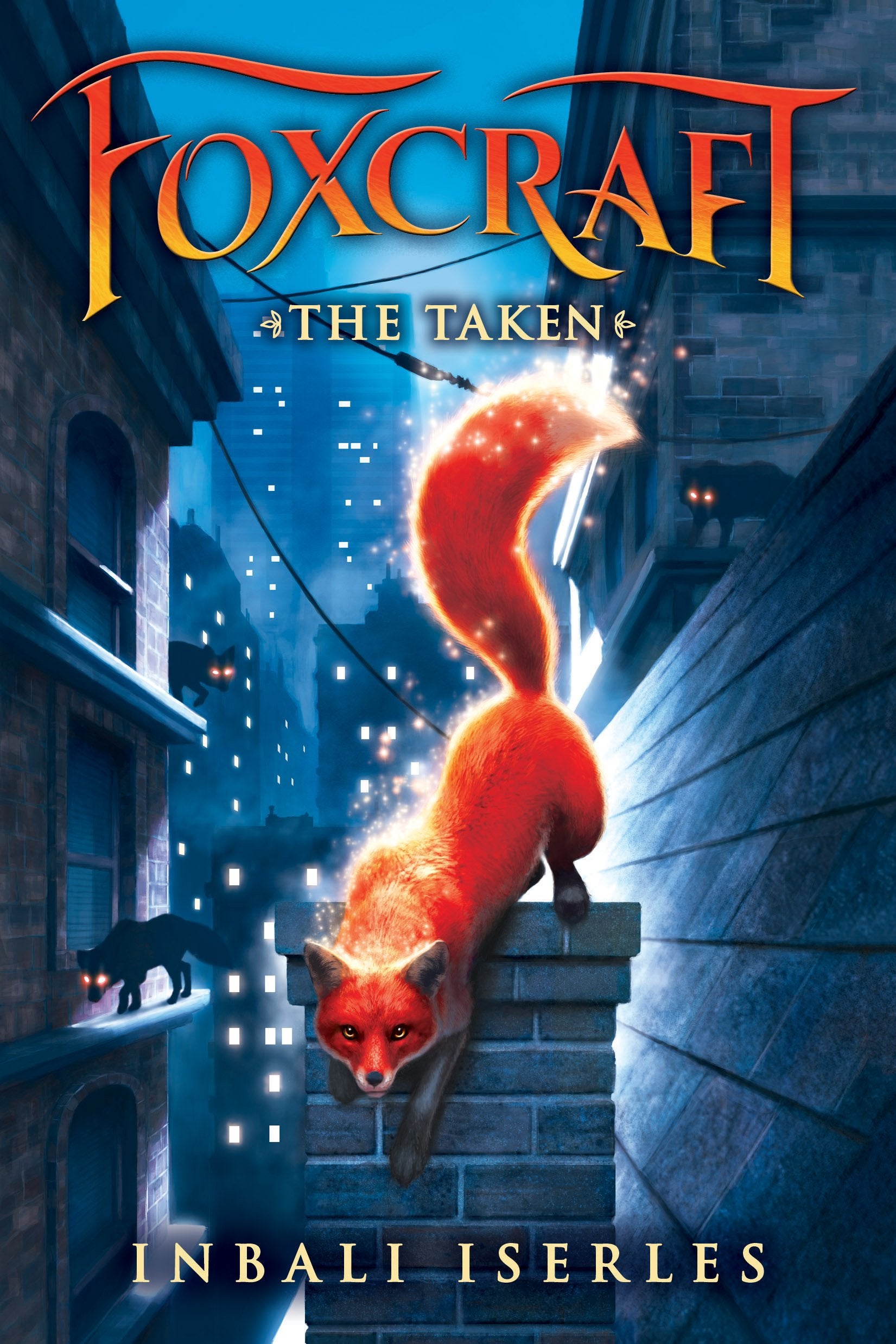 The Taken (Foxcraft, Book 1) 9780545690812