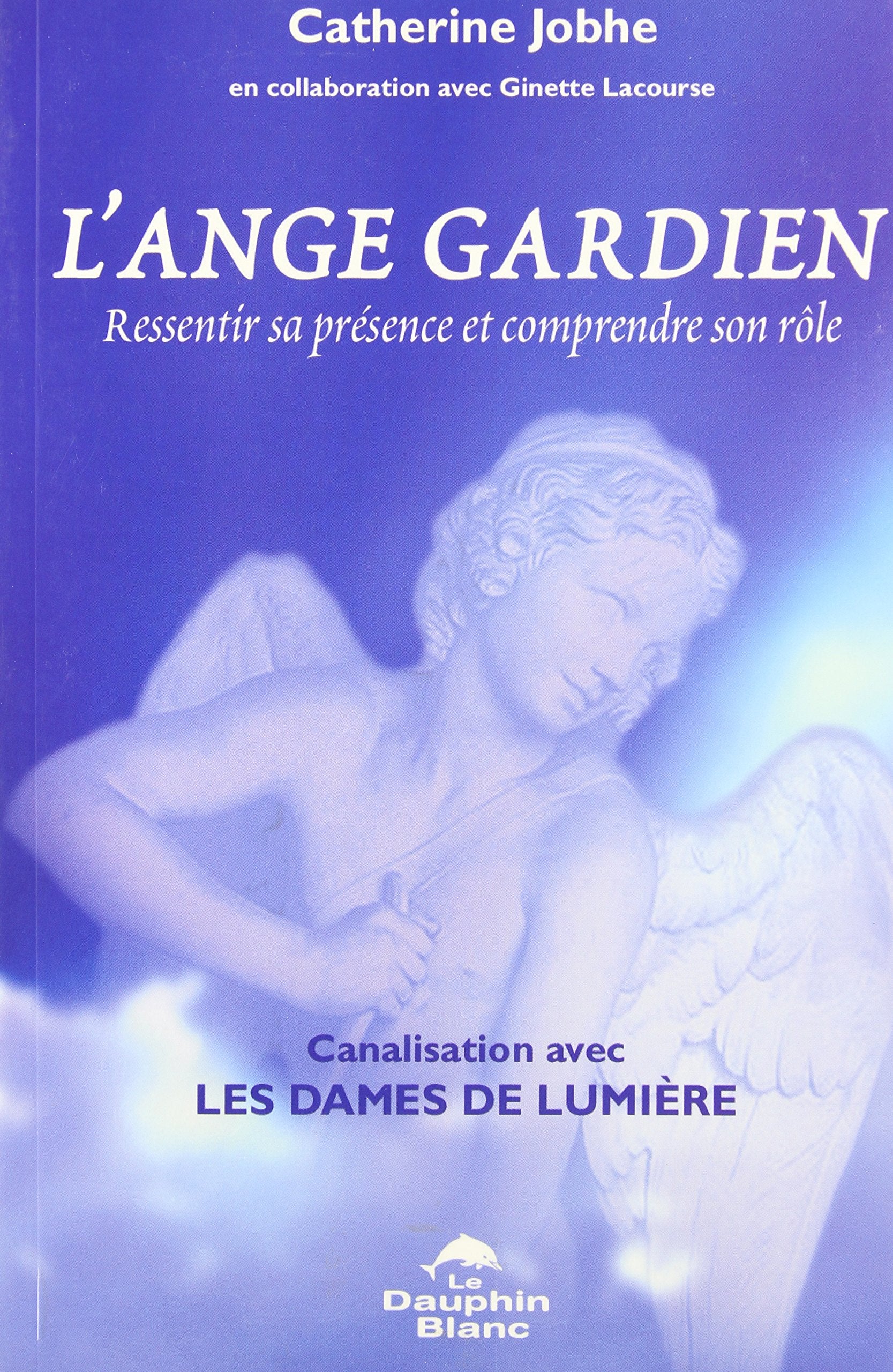 Ange gardien - Ressentir sa présence 9782894361016