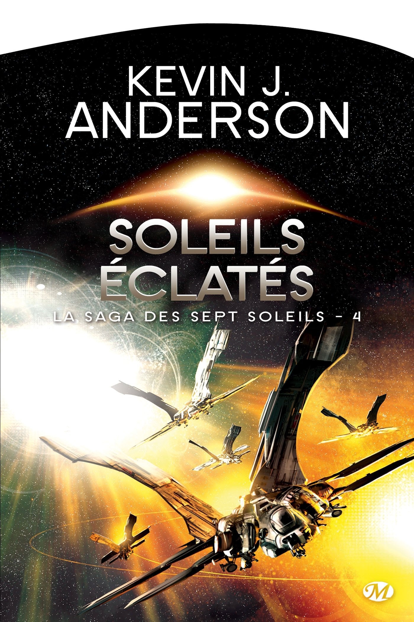 La Saga des sept soleils, Tome 4: Soleils éclatés 9782811209612