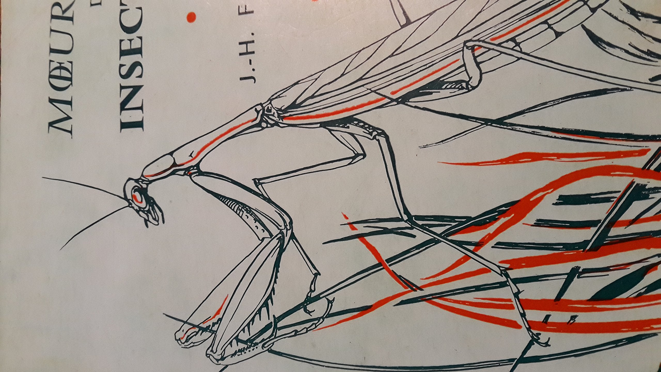 J.-H. Fabre. Moeurs des insectes : . Illustrations de G. Boca 
