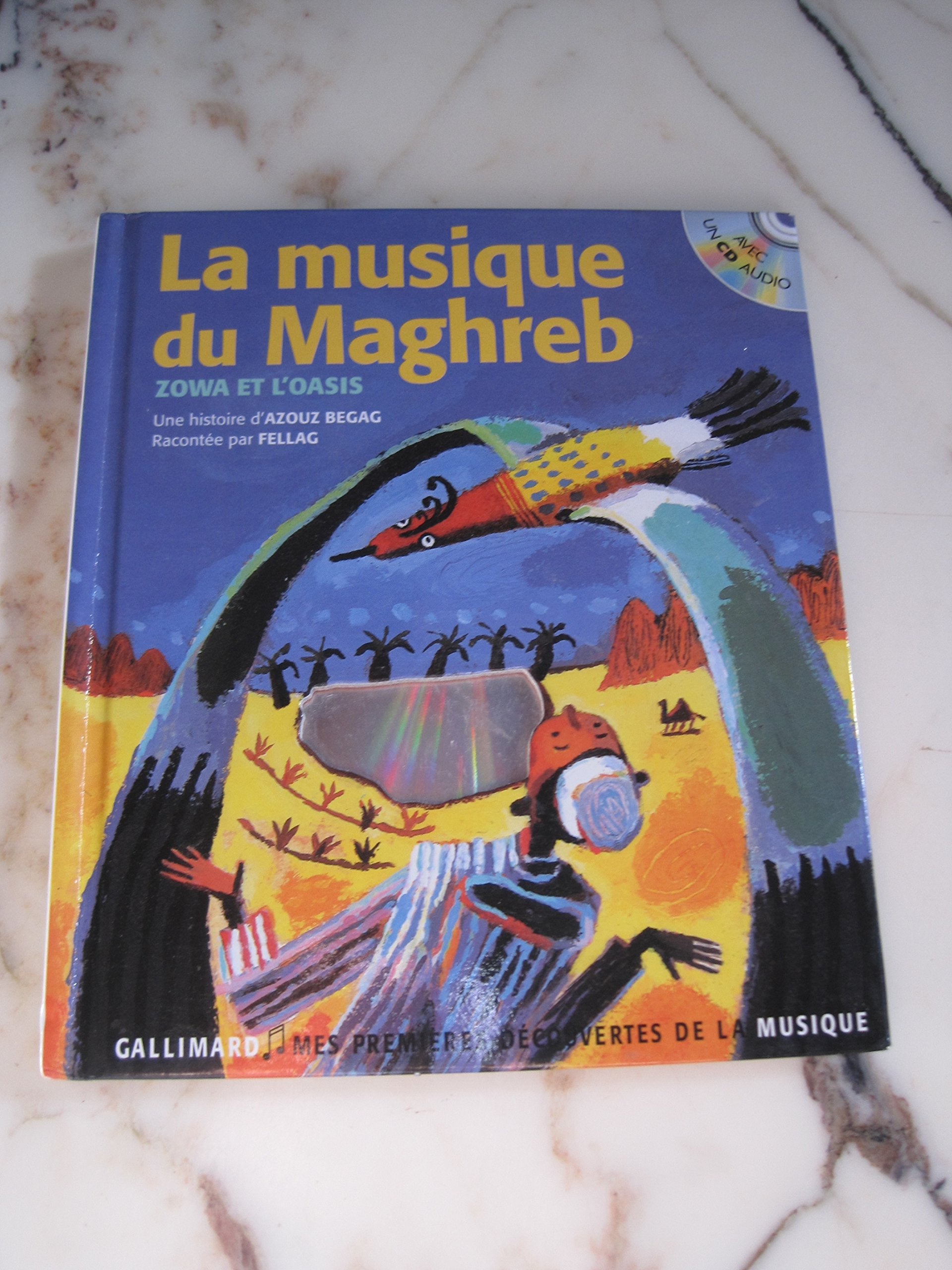 La musique du Maghreb: Zowa et l'oasis 9782070550760