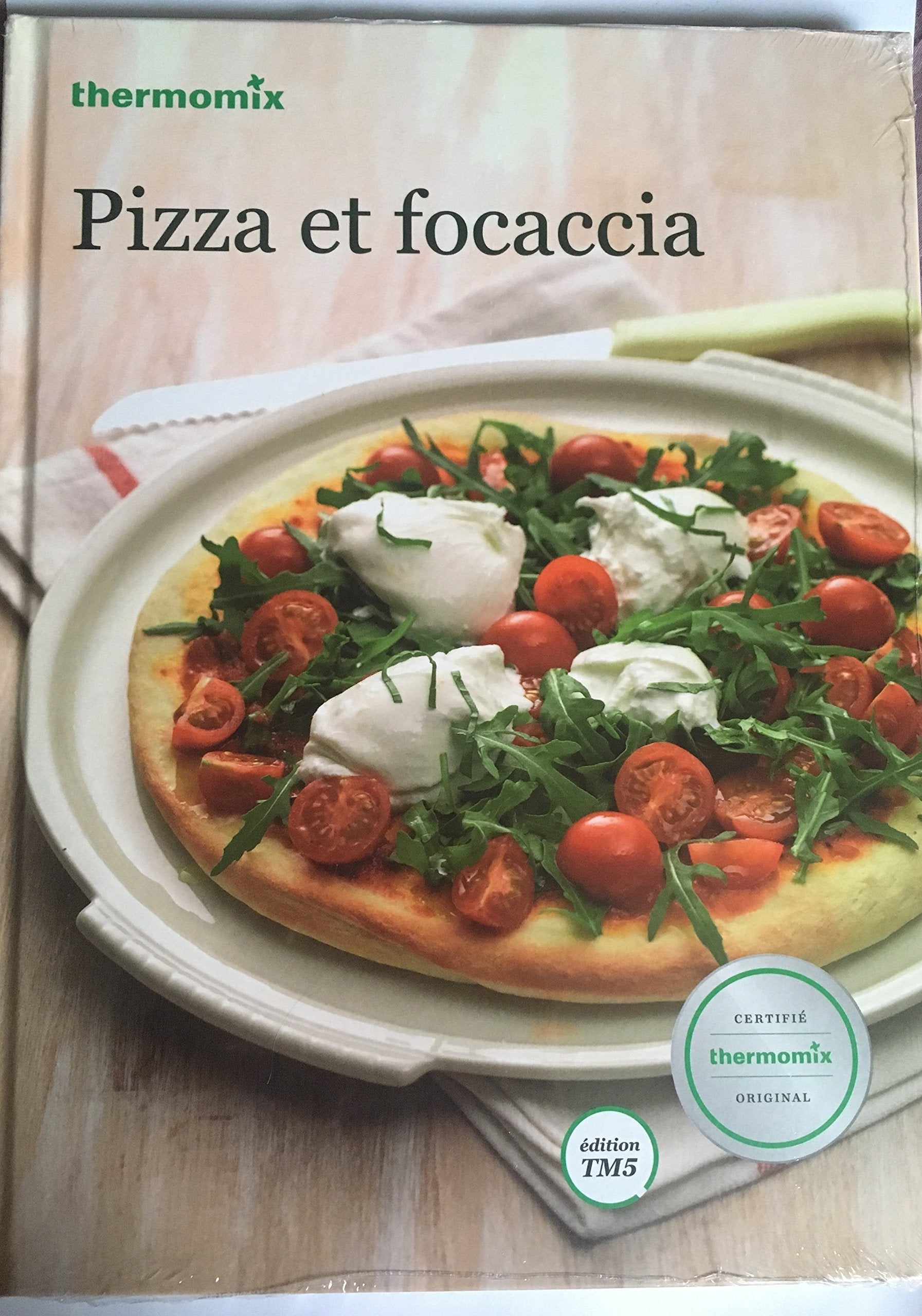Livre Thermomix - Pizza et focaccia - Vorwerk - édition TM5 9782916912486