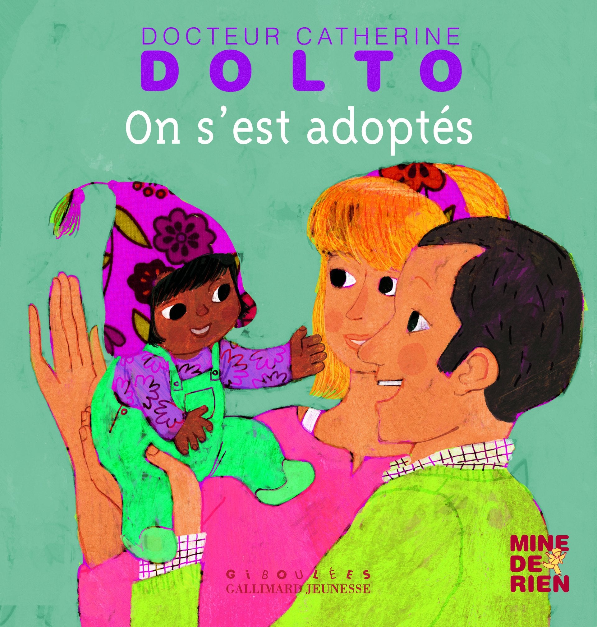 On s'est adoptés - Docteur Catherine Dolto - de 2 à 7 ans 9782070618699