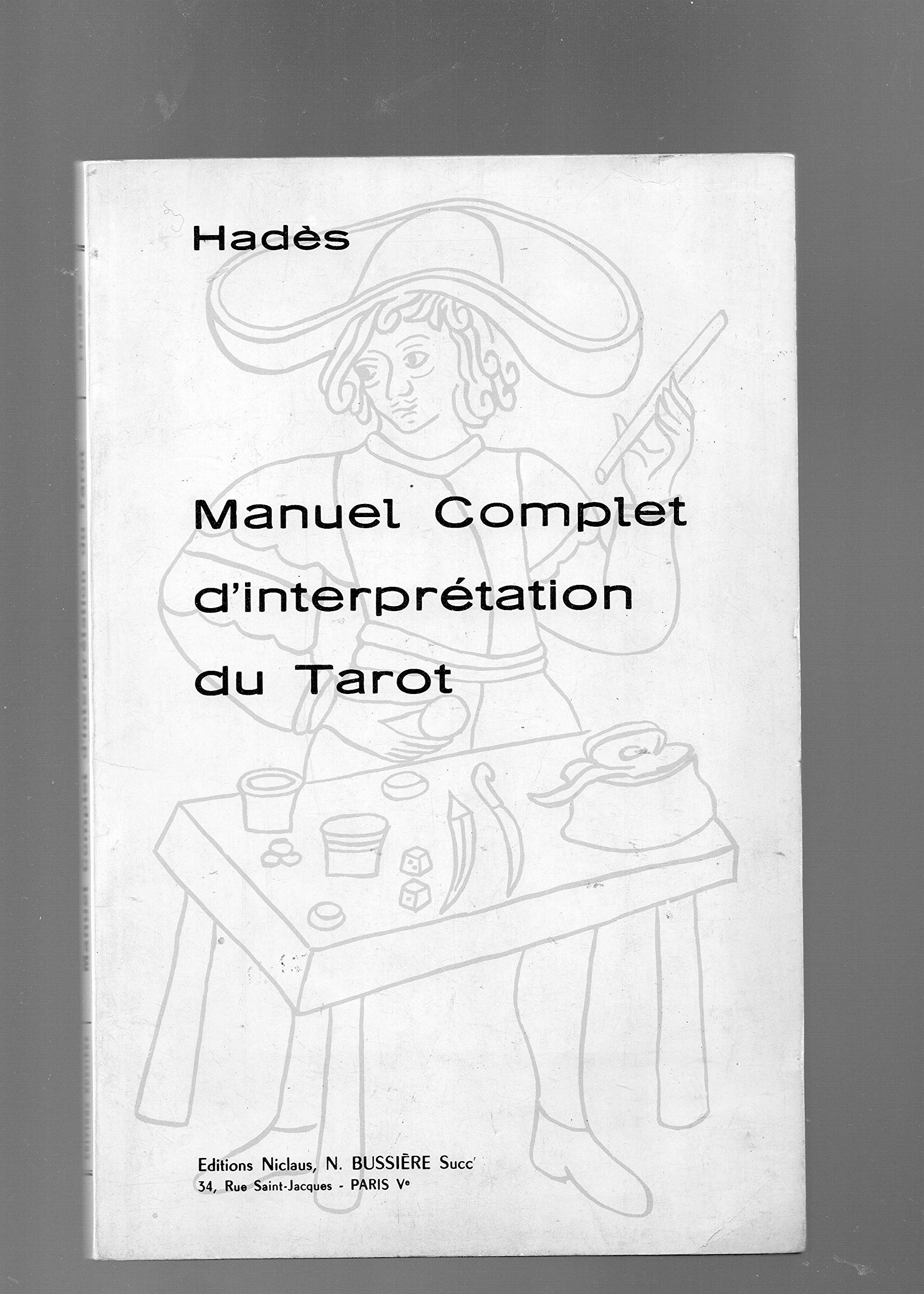 MANUEL COMPLET D'INTERPRETATION DU TAROT. 5e édition. 