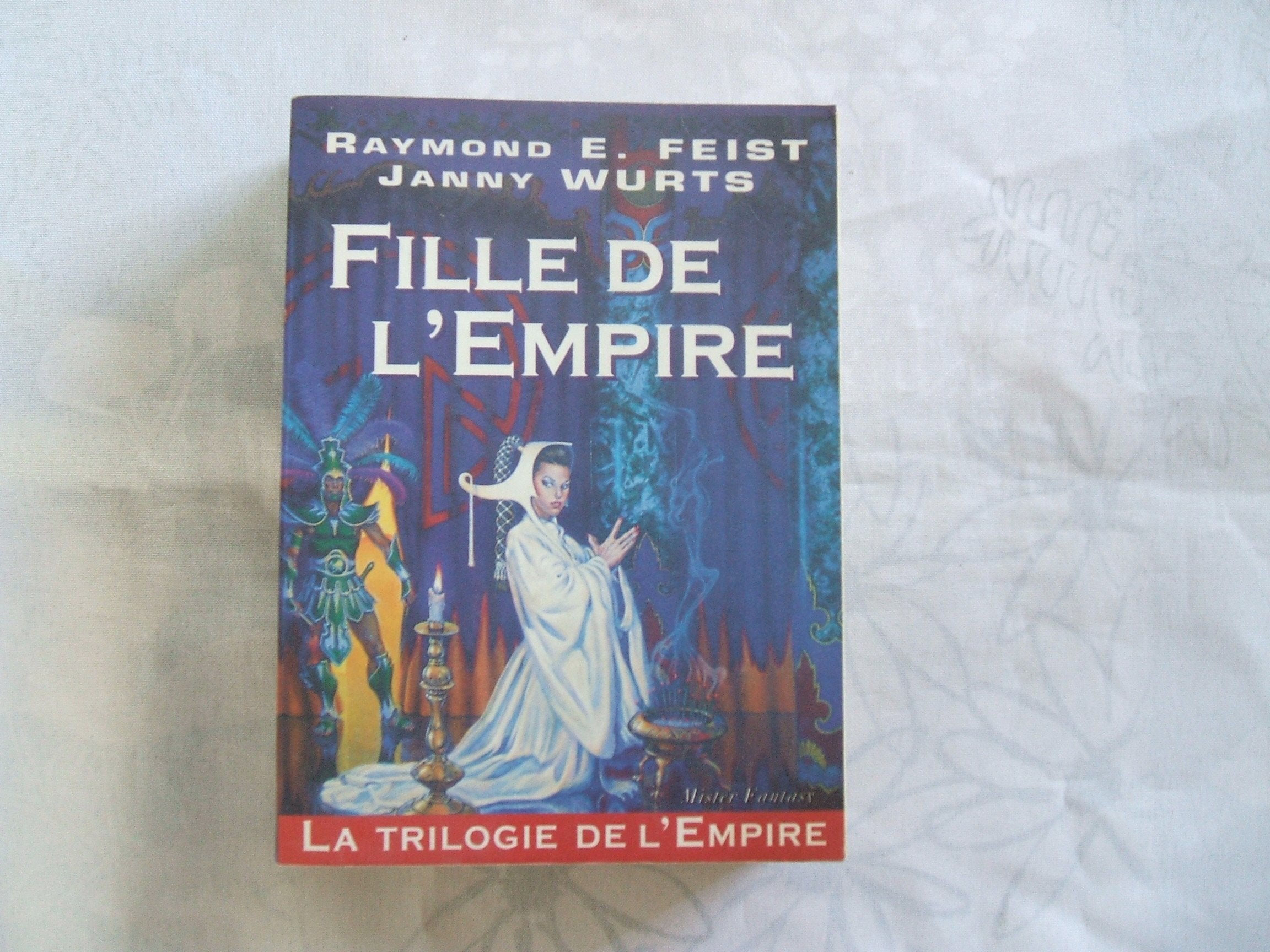 La Trilogie de l'Empire, tome 1 : La Fille de l'Empire 9782913729056