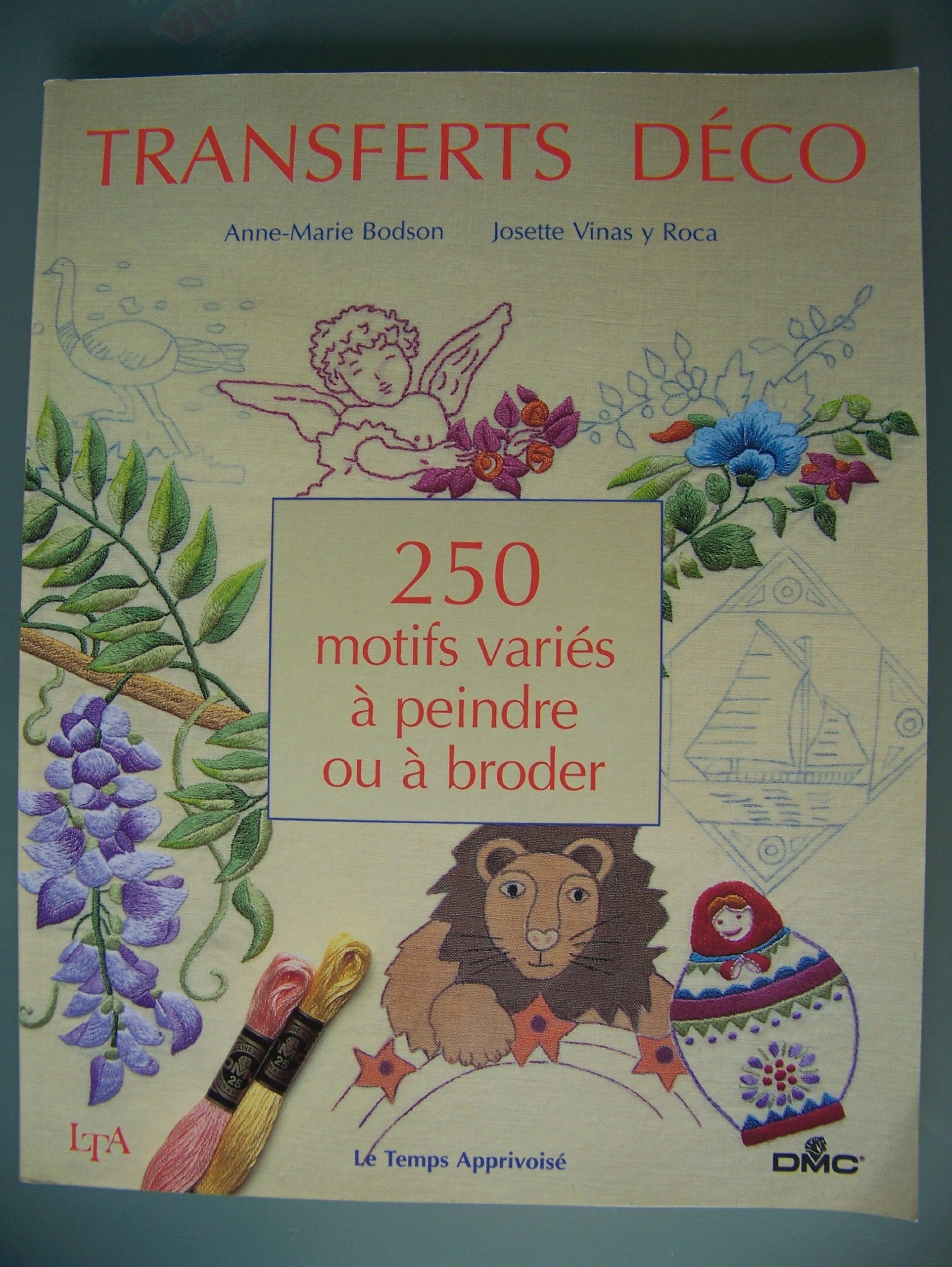 Transferts déco : 250 motifs variés à peindre ou à broder 9782283582299