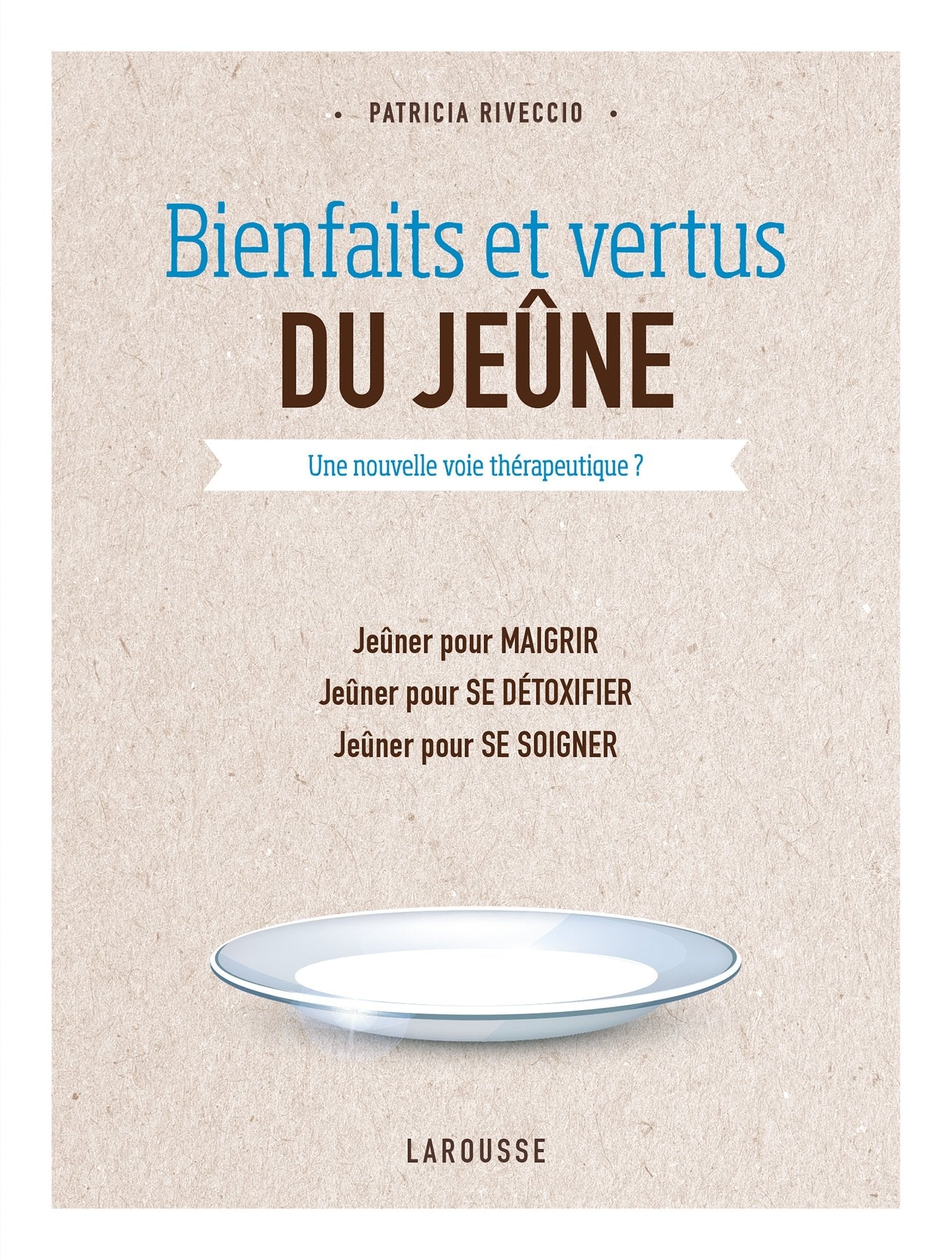 Bienfaits et vertus du jeûne 9782035896209