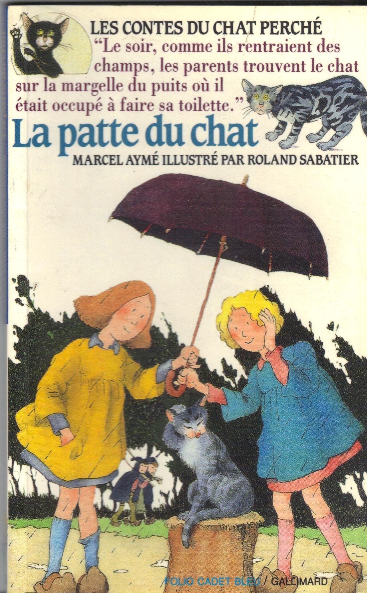 La Patte du chat: UN CONTE DU CHAT PERCHE 9782070312009