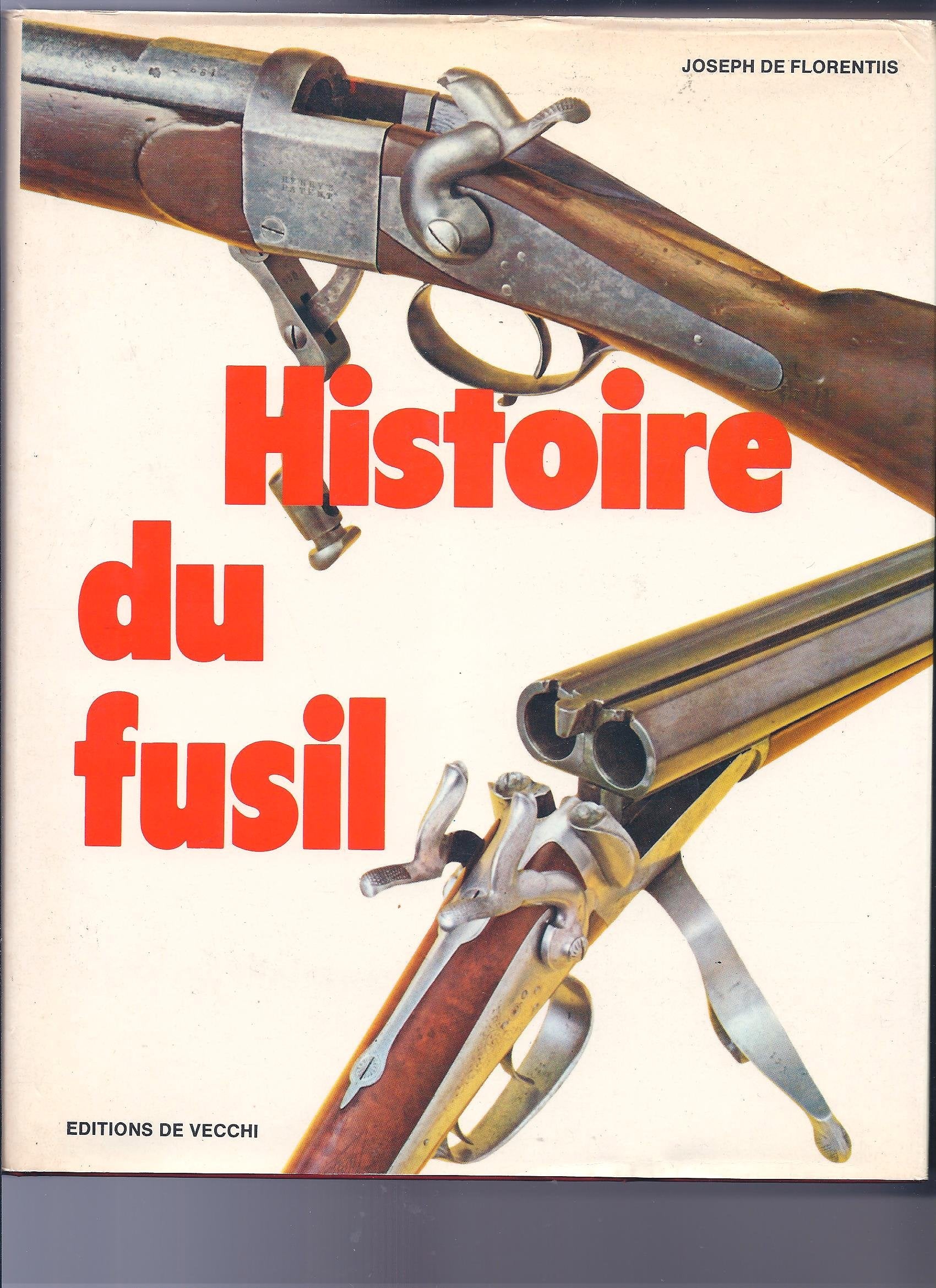 Histoire du fusil 