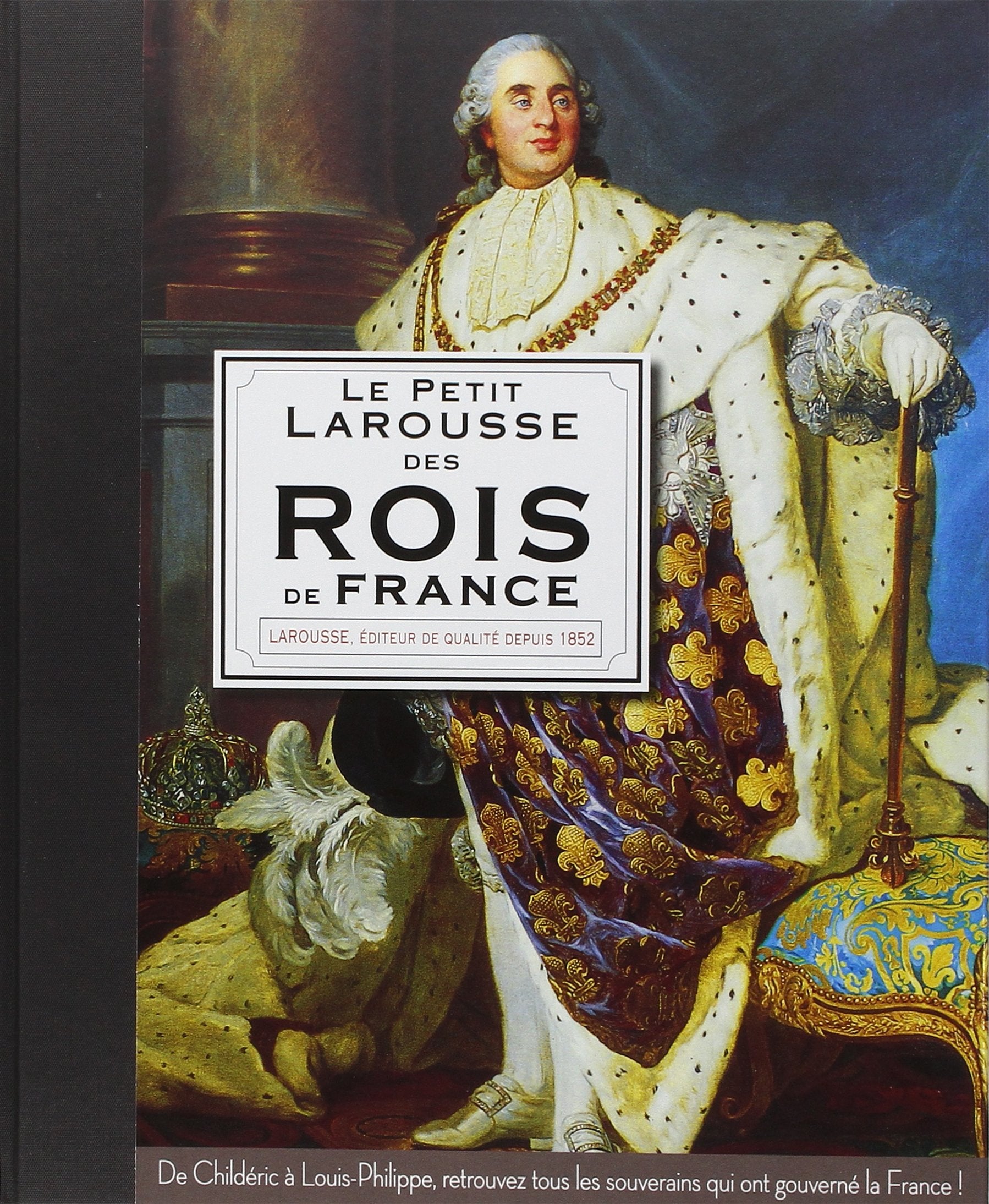 Le Petit Larousse des Rois de France 9782035889829