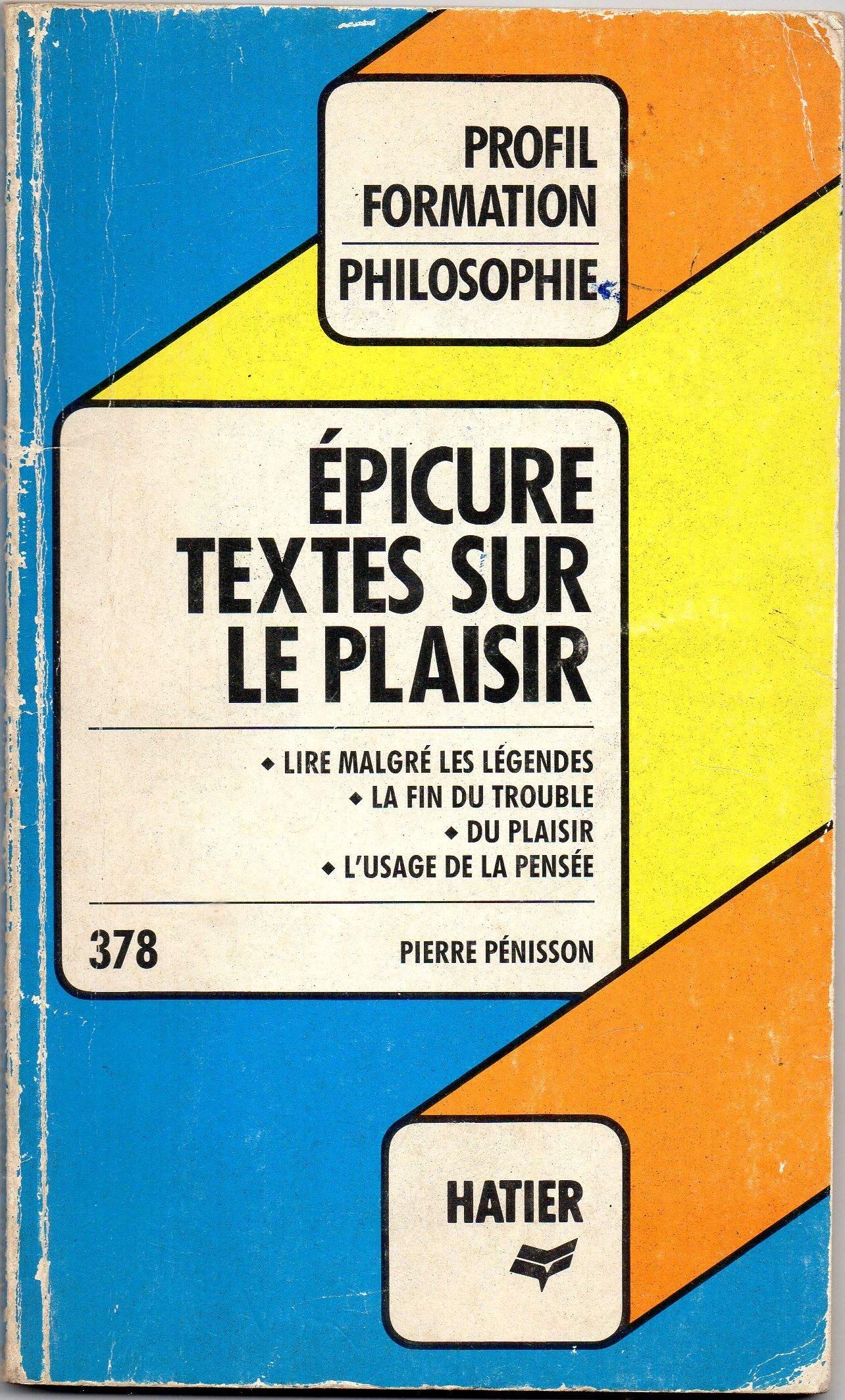 Epicure, textes sur le plaisir : Lettre à Ménécée, Maximes et Sentences, Documents 9782218068959