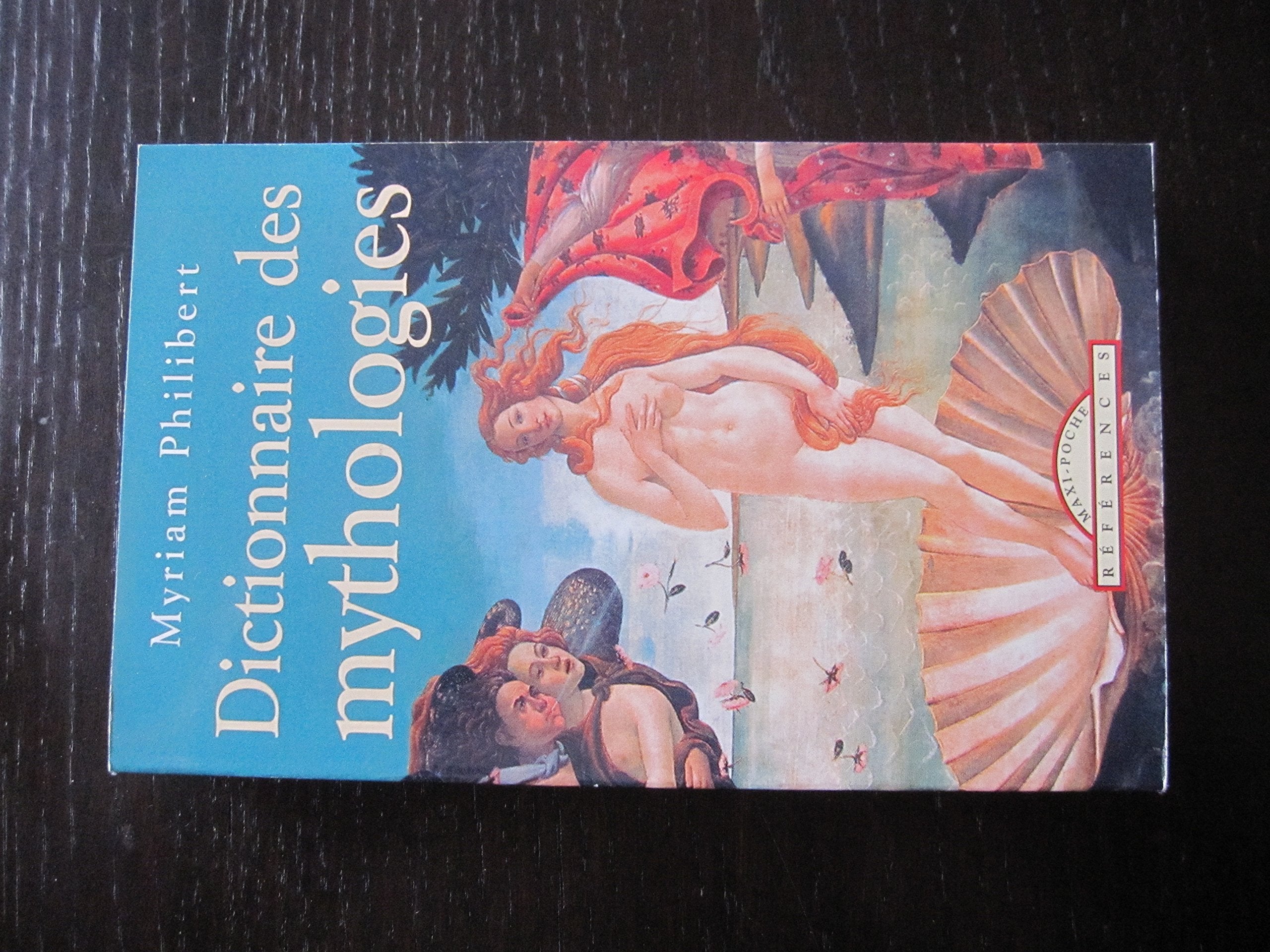 Dictionnaire illustré des mythologies celtique, égyptienne, gréco-latine, germano-scandinave, iranienne, mésopotamienne 9782846900096