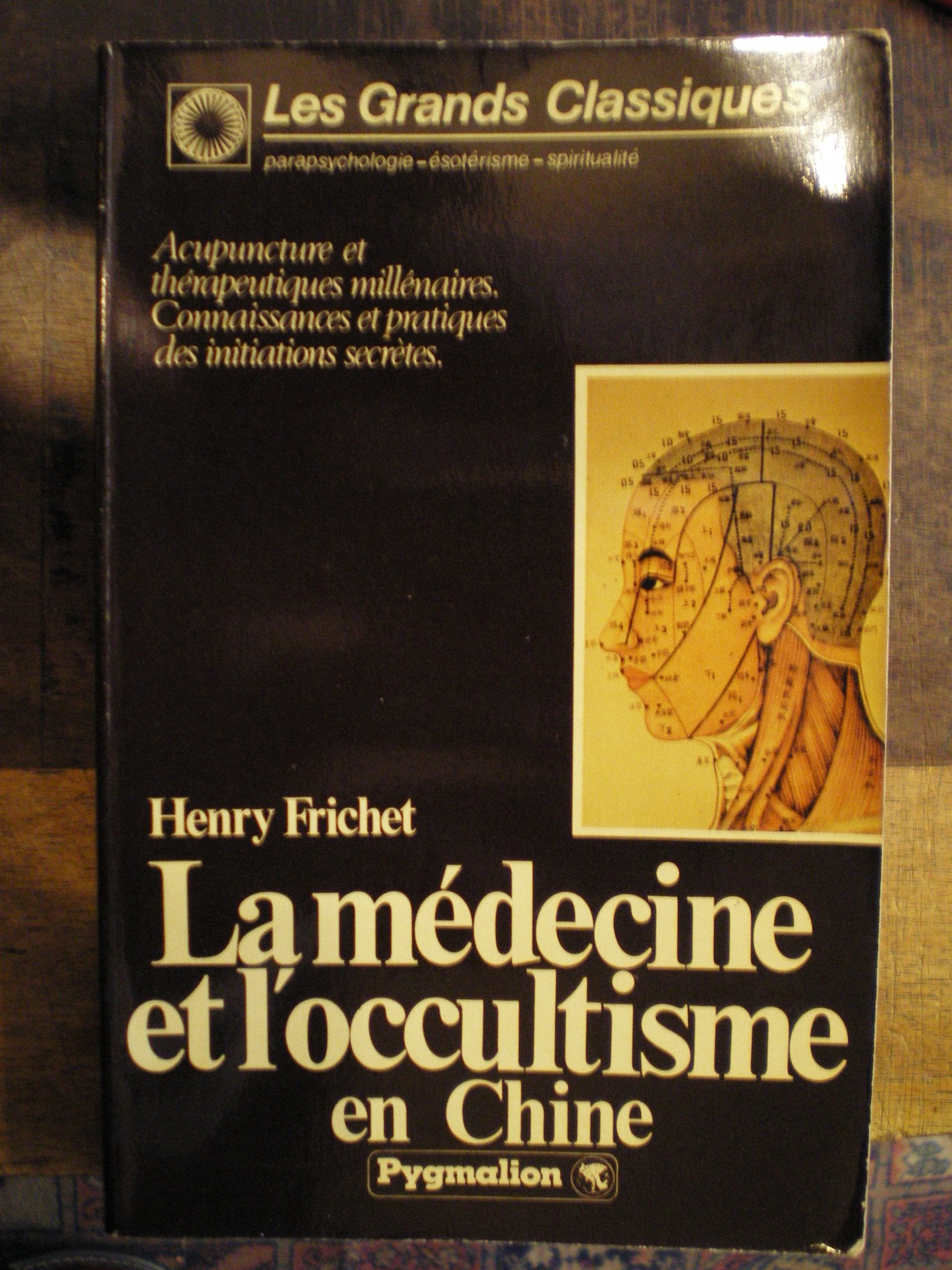 La Médecine et l'occultisme en Chine 9782857040217