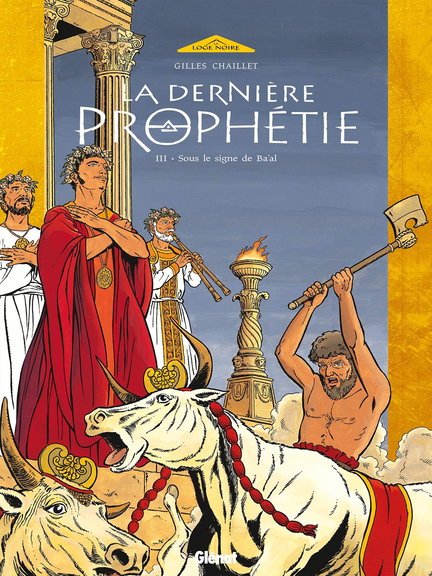 La dernière prophétie, tome 3 : Sous le signe de Ba'al 9782723444873