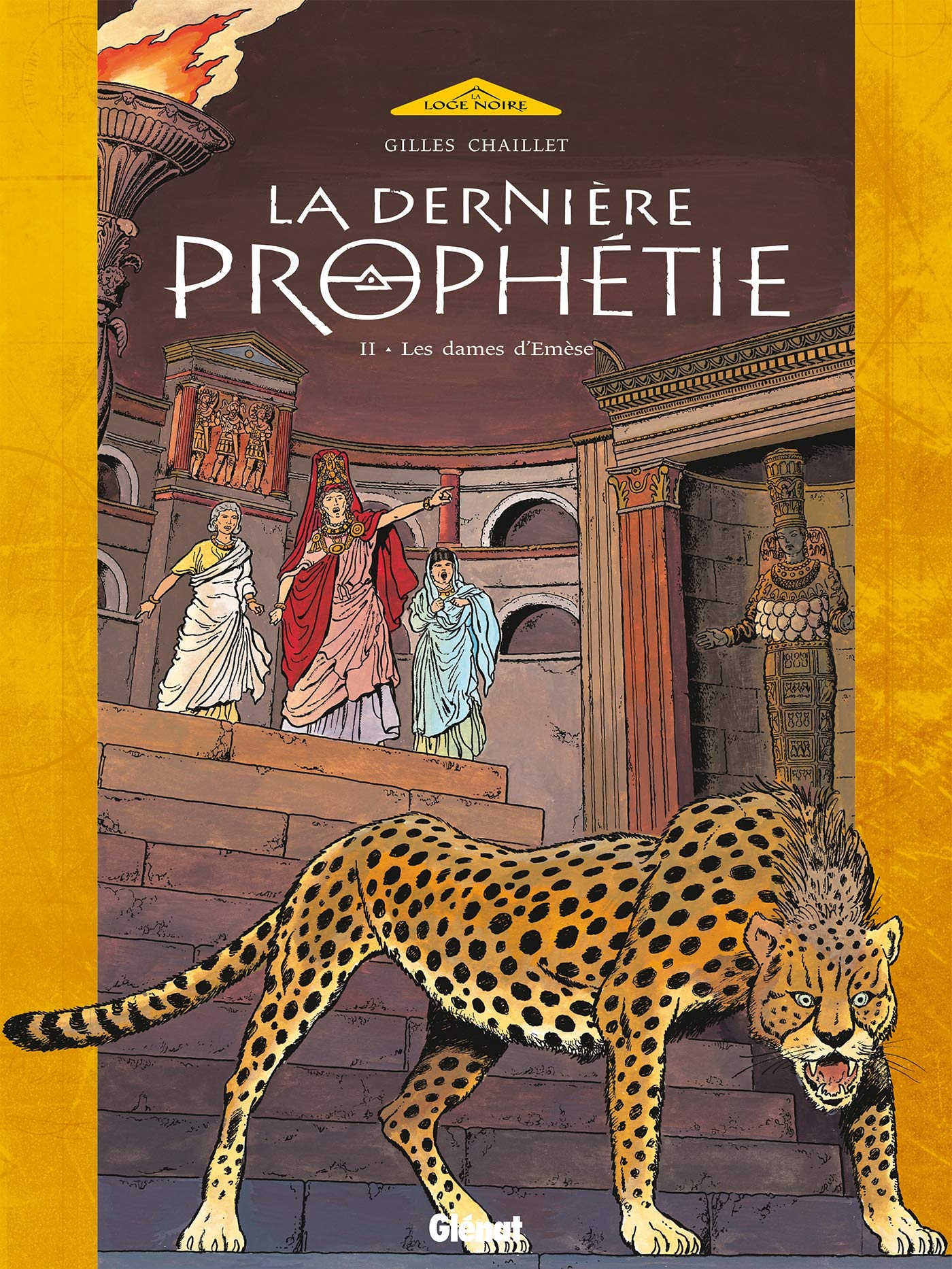 La dernière prophétie, tome 2 : Les dames d'Emèse 9782723438520