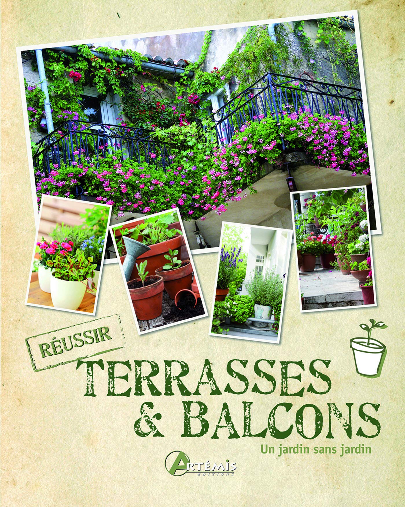 Terrasses & balcons : un jardin sans jardin 9782816003567
