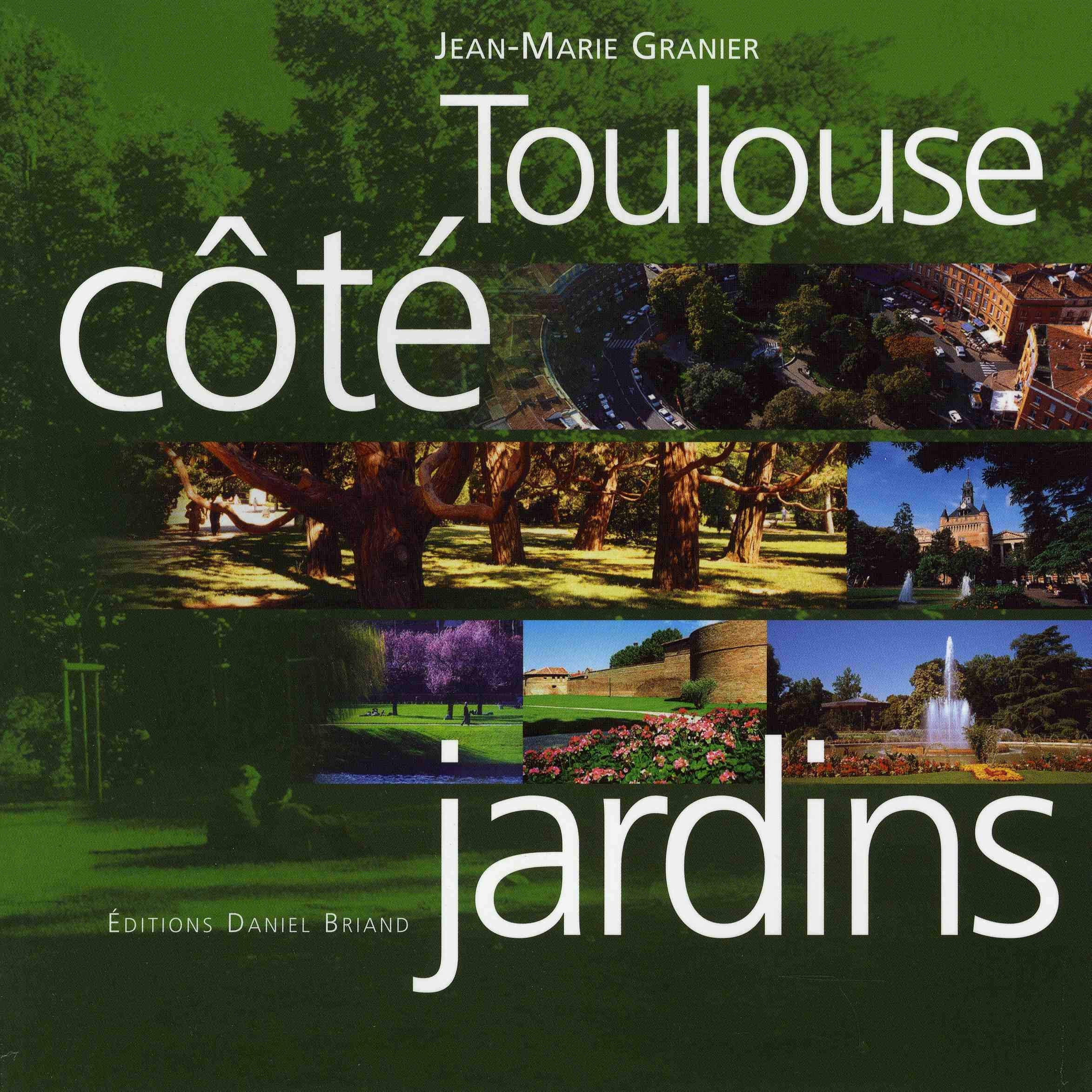 Toulouse côté jardins 9782903716660