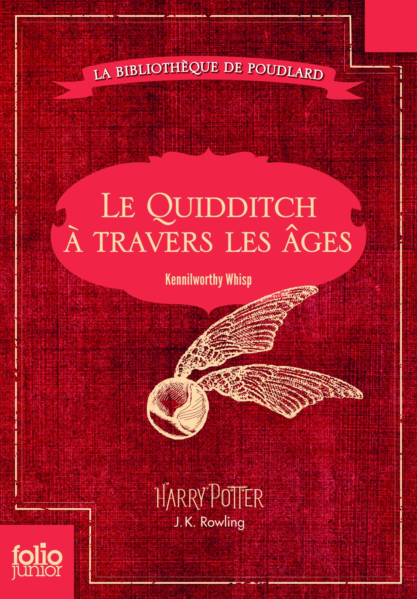 Le Quidditch à travers les âges: Quidditch through the ages 9782070656264