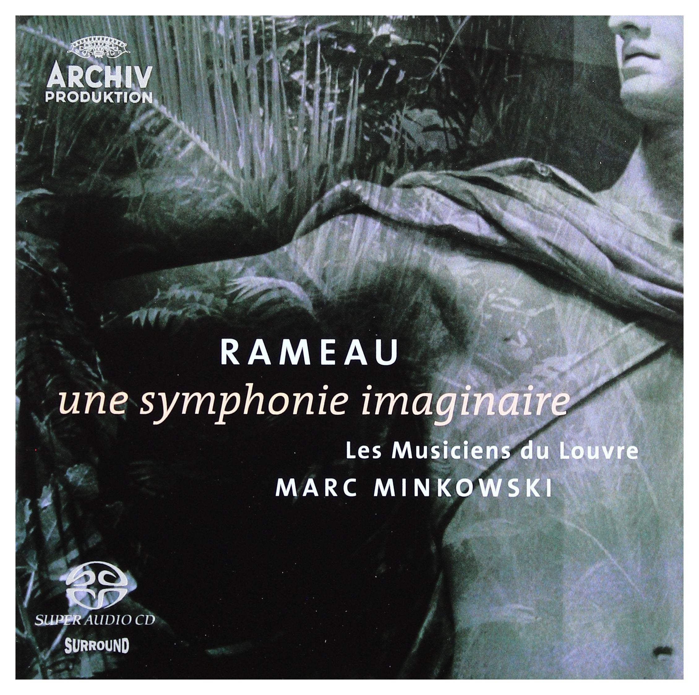 Rameau - Une symphonie imaginaire / Les Musiciens du Louvre · Minkowski [SACD] 0028947755784