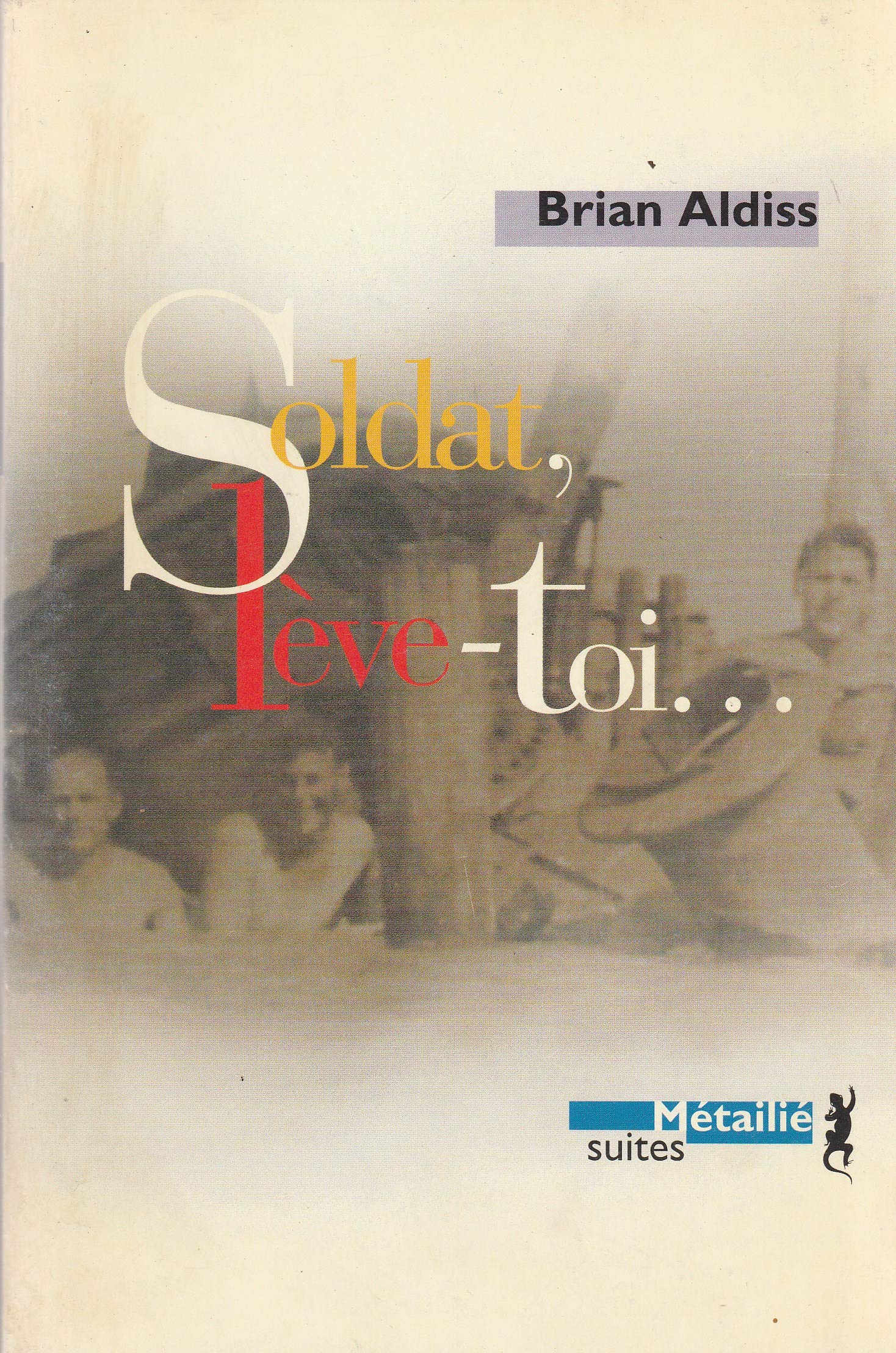 Soldat, lève-toi... 9782864244233