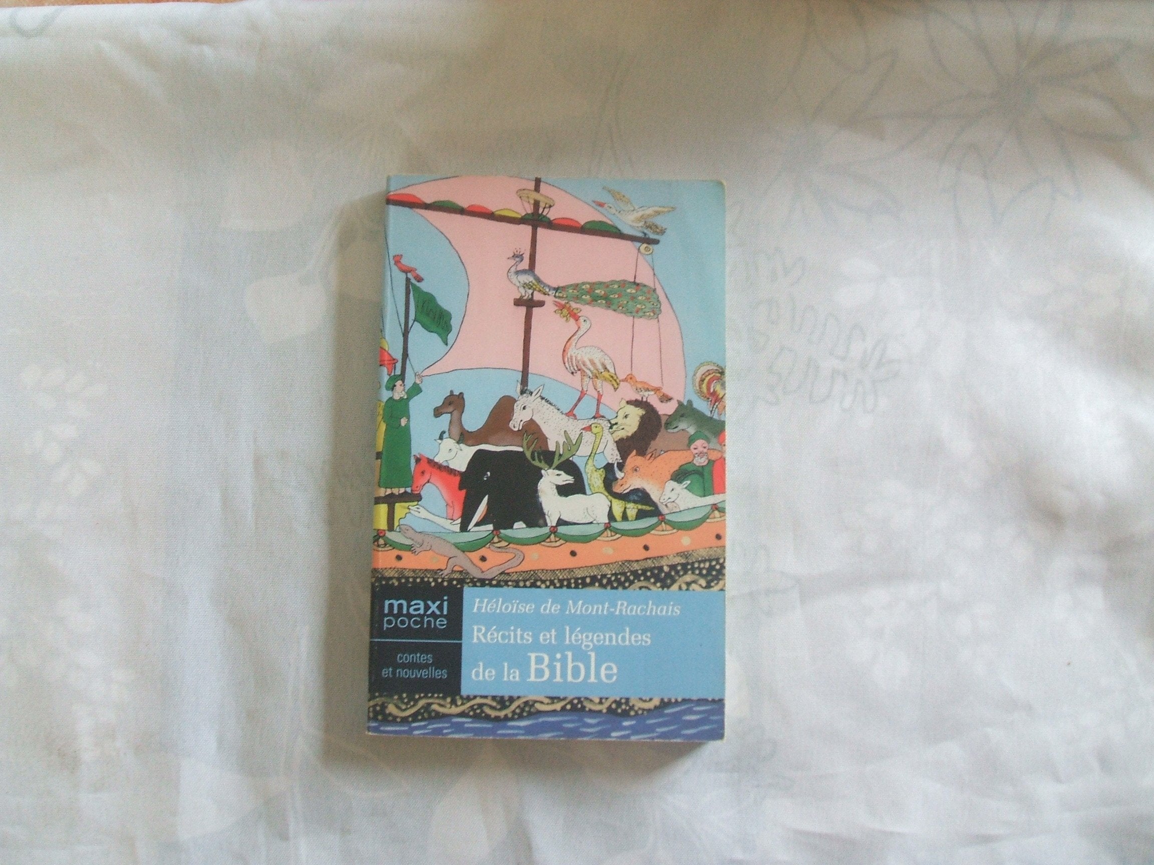 Récits et légendes de la Bible 9782743434045