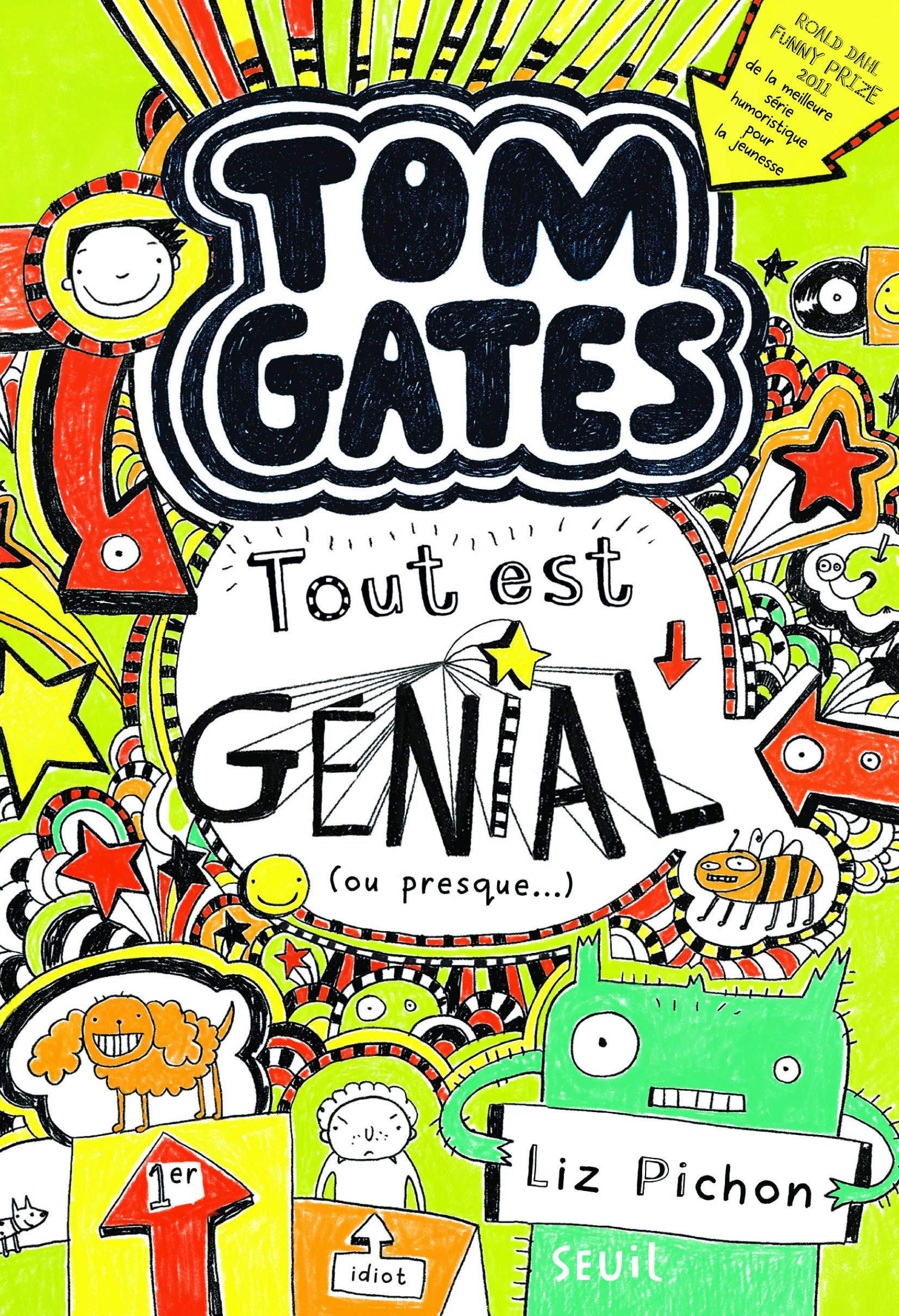 Tom Gates - Tome 3 - Tout est génial (ou presque ): Tom Gates, tome 3 9782021101621