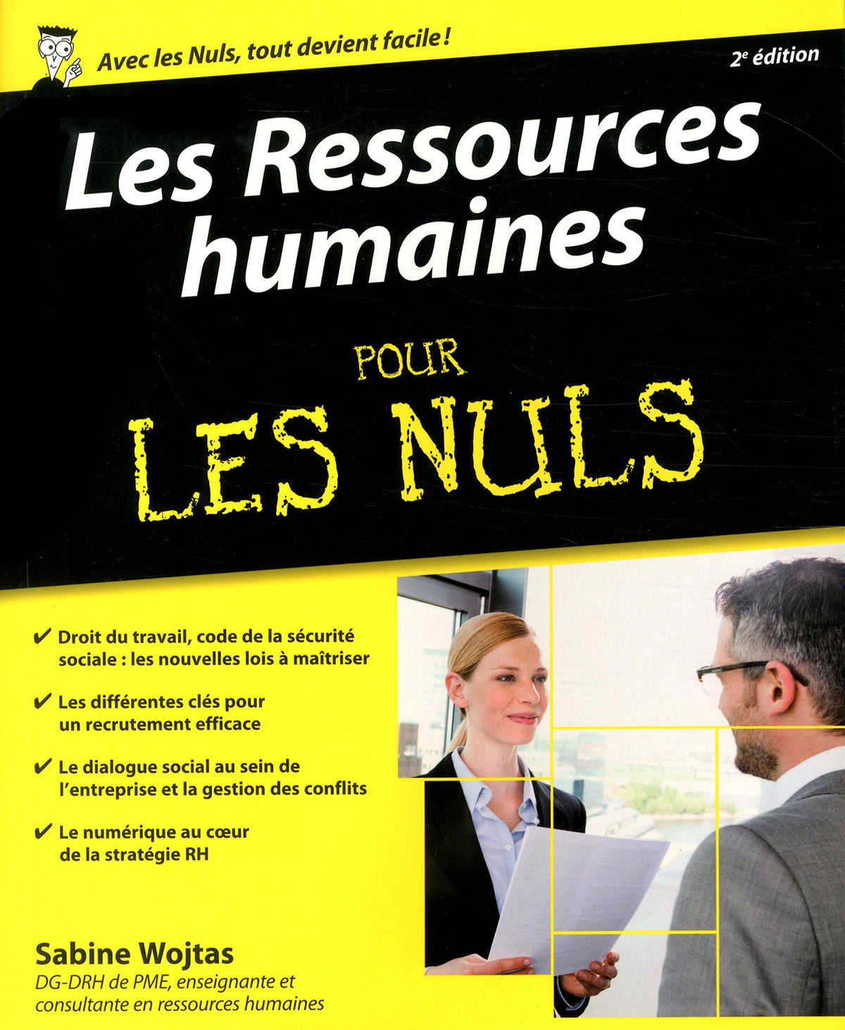 Les Ressources humaines pour les Nuls: | administration,gestion, DRH, recrutement, formation 9782754077392