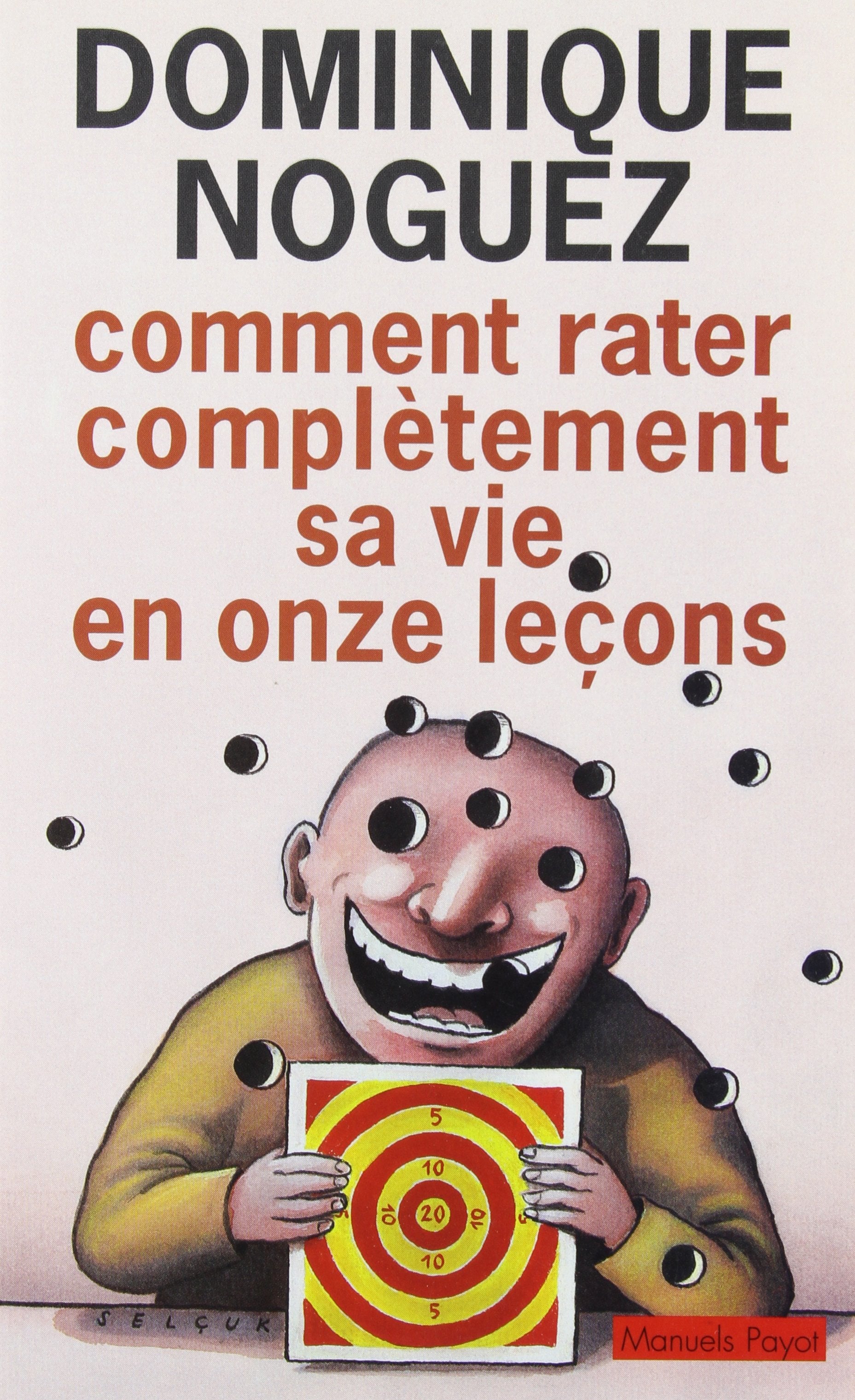 Comment rater complètement sa vie en onze leçons 9782228895187