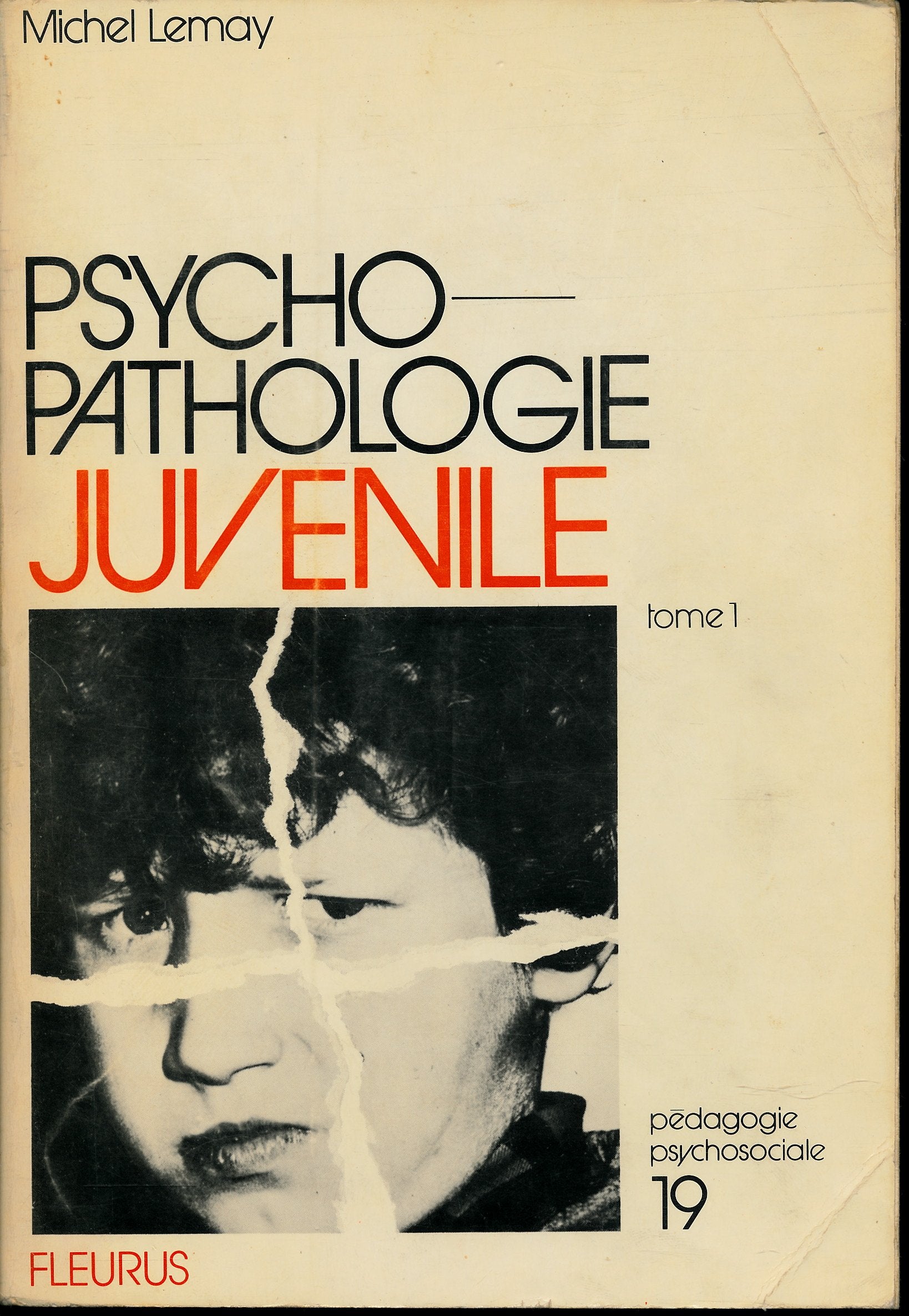Psycho-pathologie juvénile , Tome 1 : Les désordres de la conduite chez l'enfant et l'adolescent 