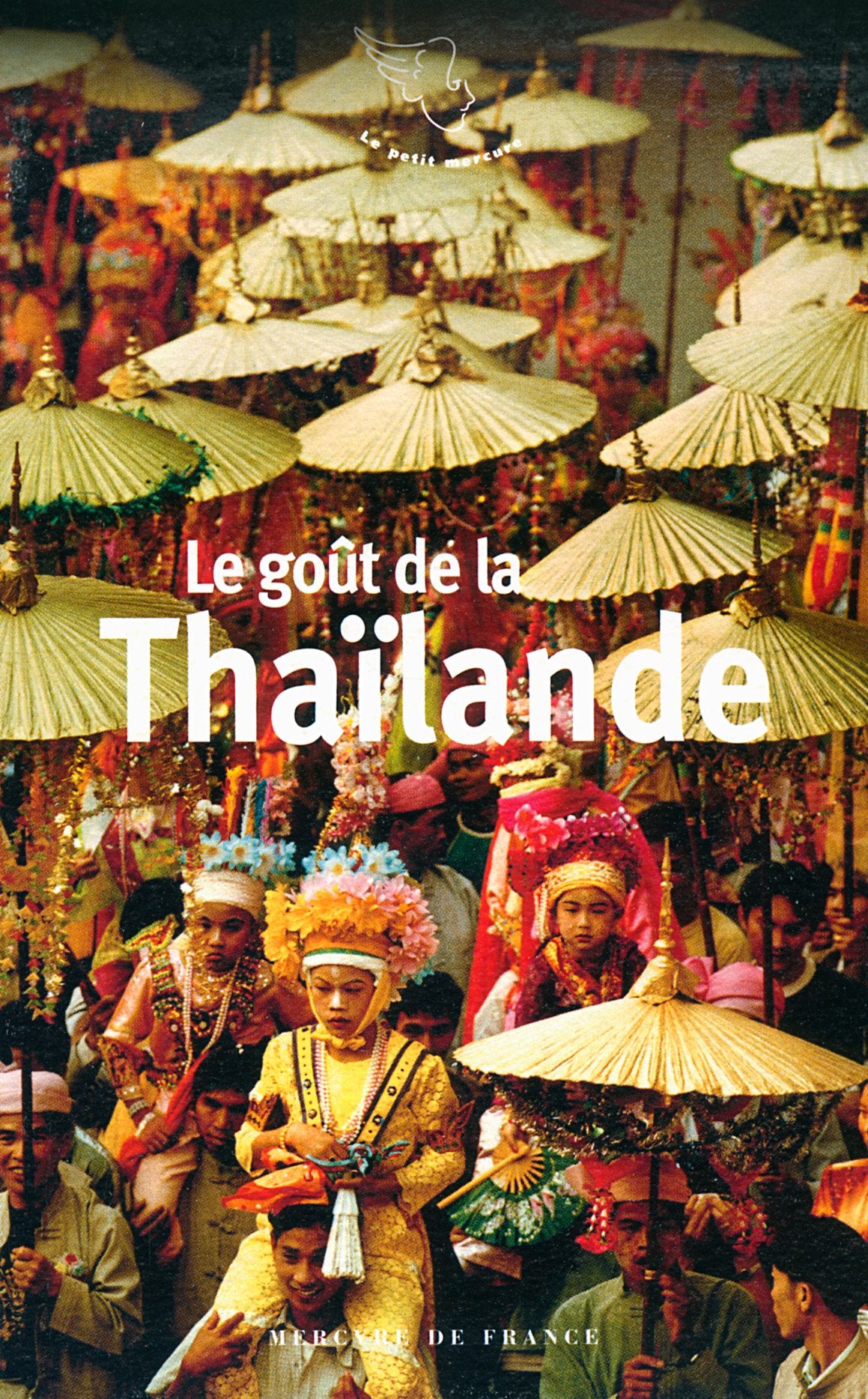 Le goût de la Thaïlande 9782715233232