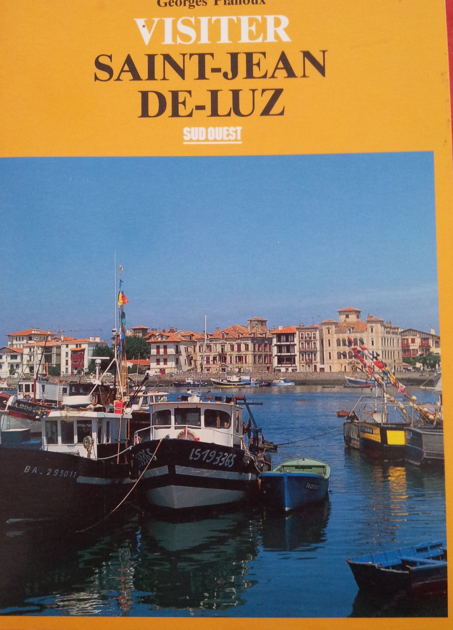 Visiter Saint-Jean-de-Luz 9782879010991