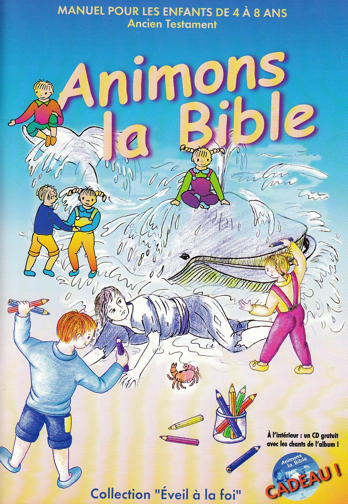 Animons la Bible: Ancien Testament (CD inclus) 9782876570306
