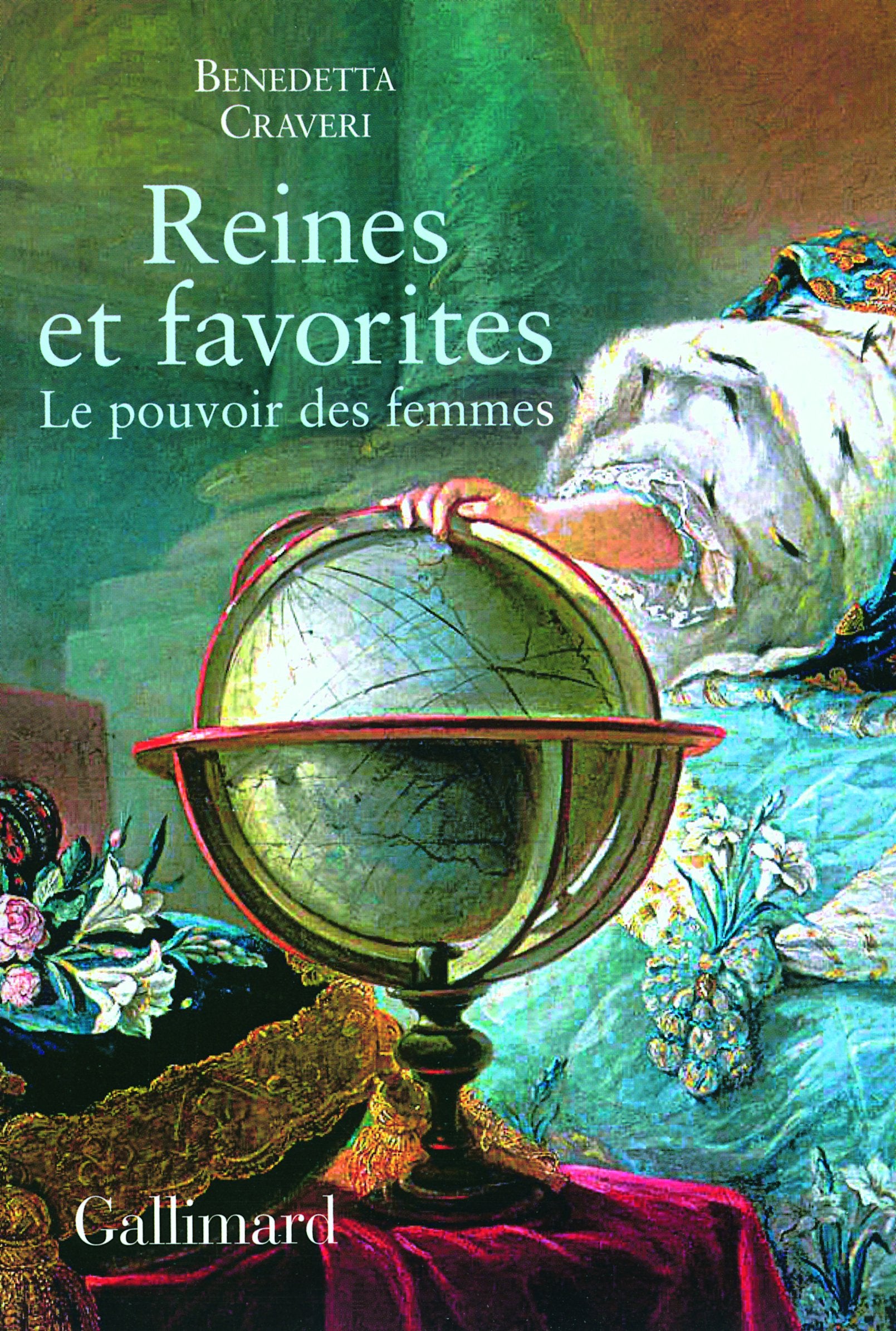 Reines et favorites: Le pouvoir des femmes 9782070780631