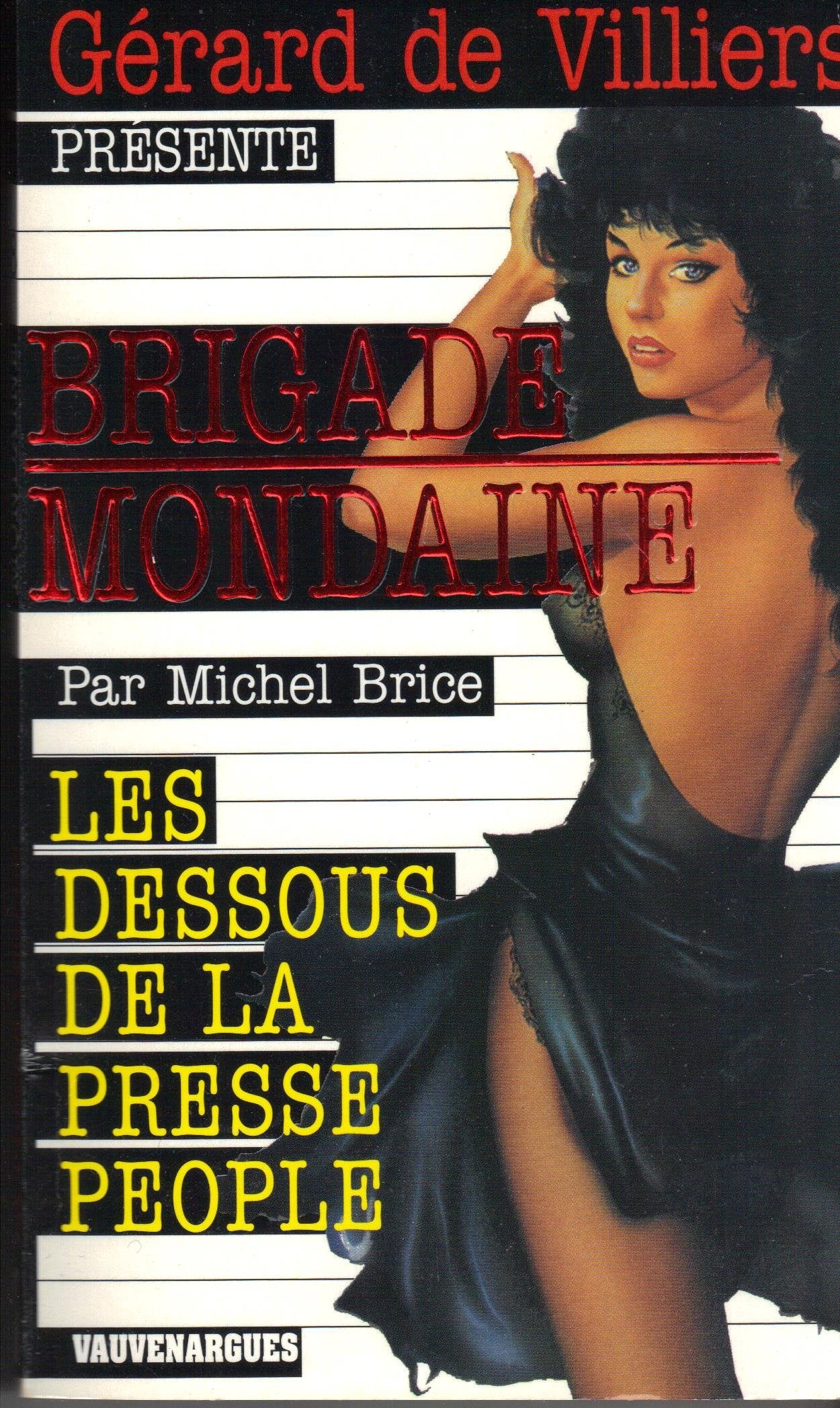 Brigade Mondaine 288 : Les Dessous de la Presse People 9782744314520